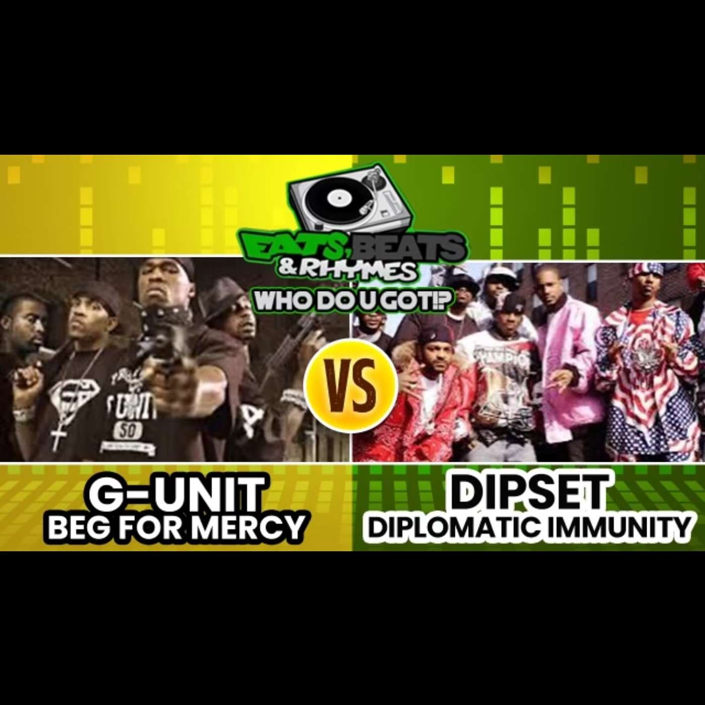 BEG FOR MERCY Vs DIPLOMATIC IMMUNITY / WHO IS NYC'S BEST CREW??? / G-UNIT VS THE DIPLOMATS