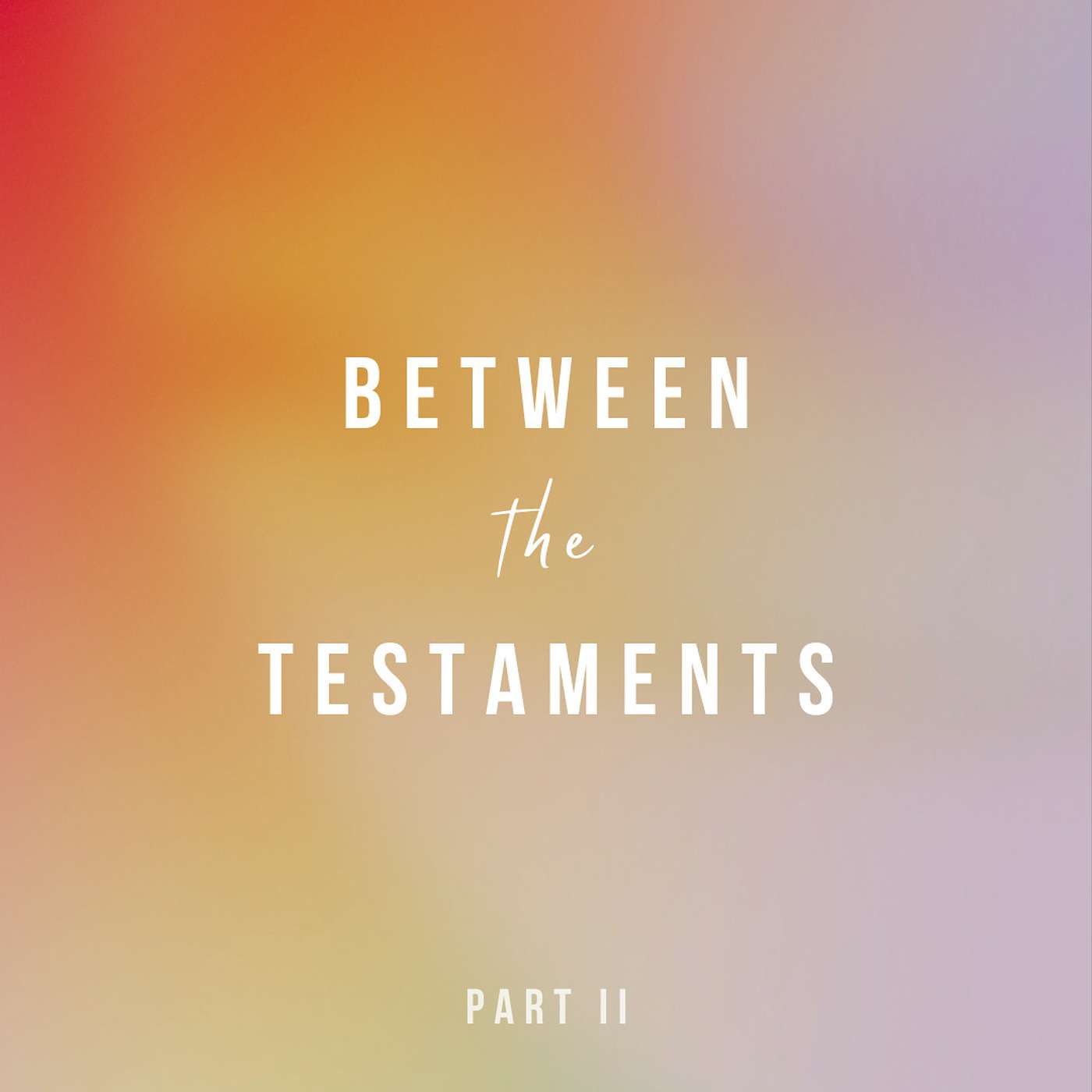 S8 E2 - Between the Testaments - Part II