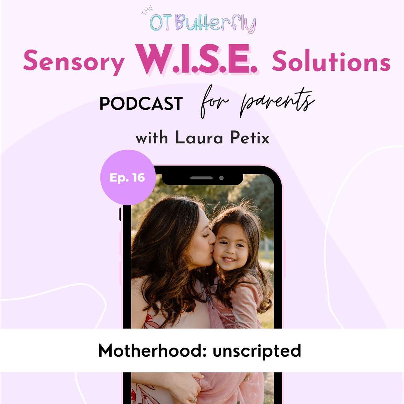 Sensory W.I.S.E. Solutions Podcast for Parents