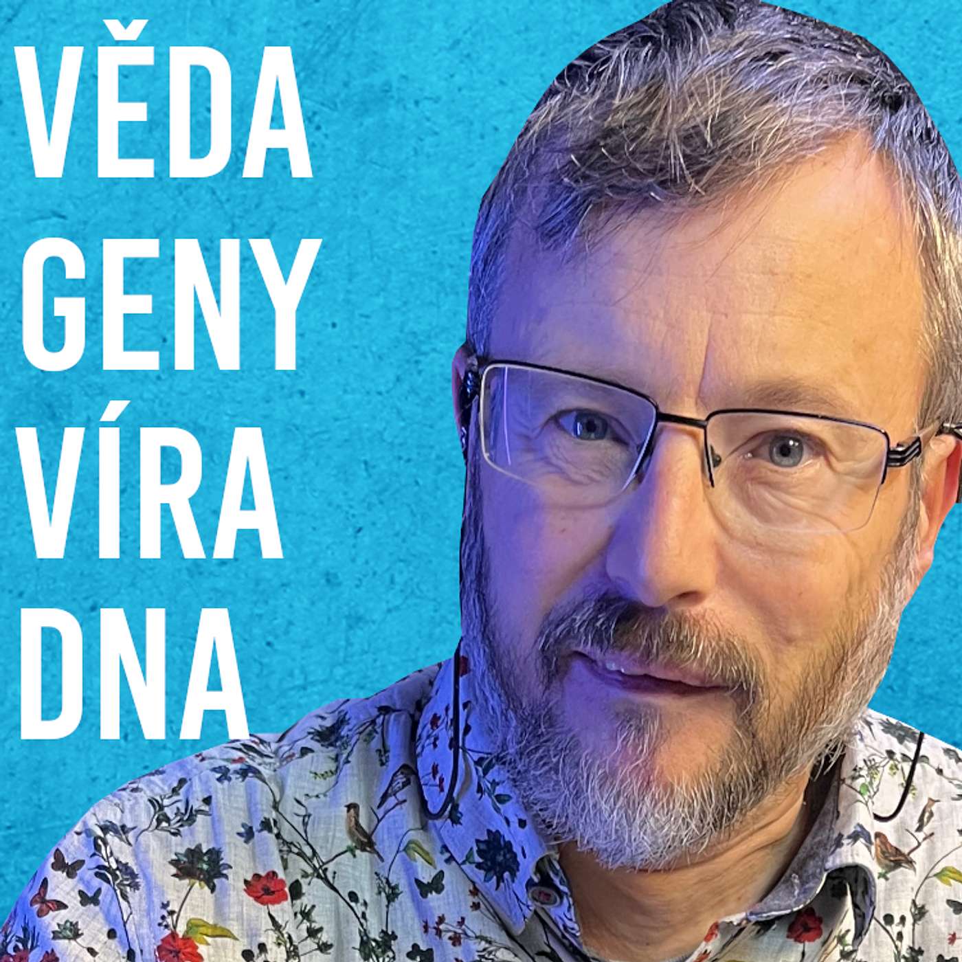 Eduard Kejnovský: Věda, Víra, Epigenetika, Inteligence, Bůh #88