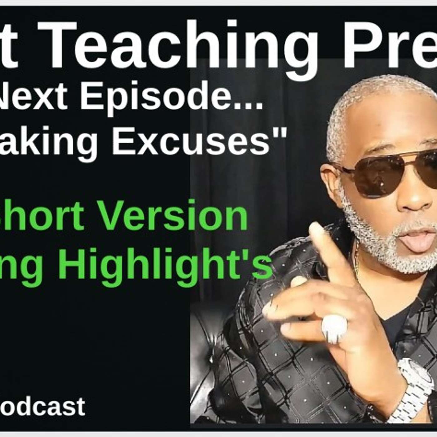 The Short Teaching Preview Highlights - "Stop Making Excuses" - 6:00AM - 06/11/2026 episode artwork