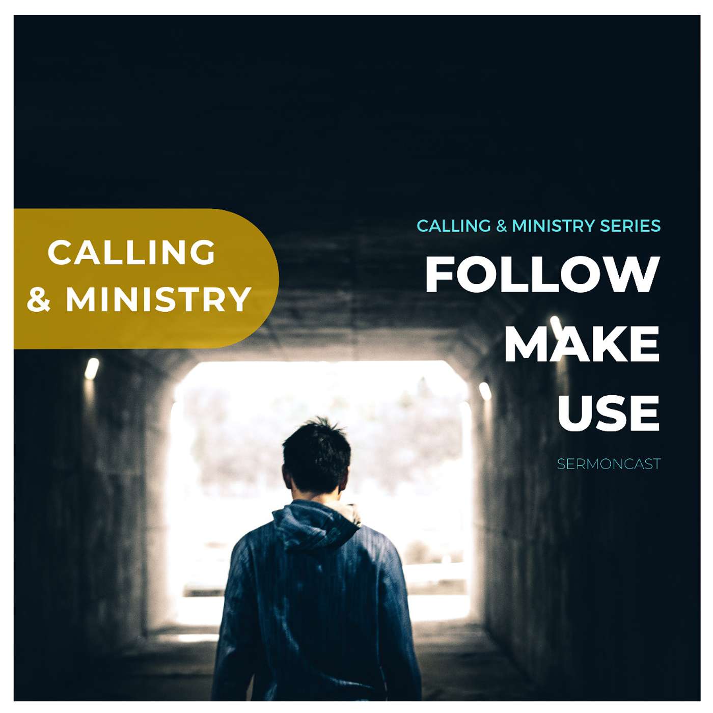 FOLLOW, MAKE & USE - (Calling & Ministry Series)