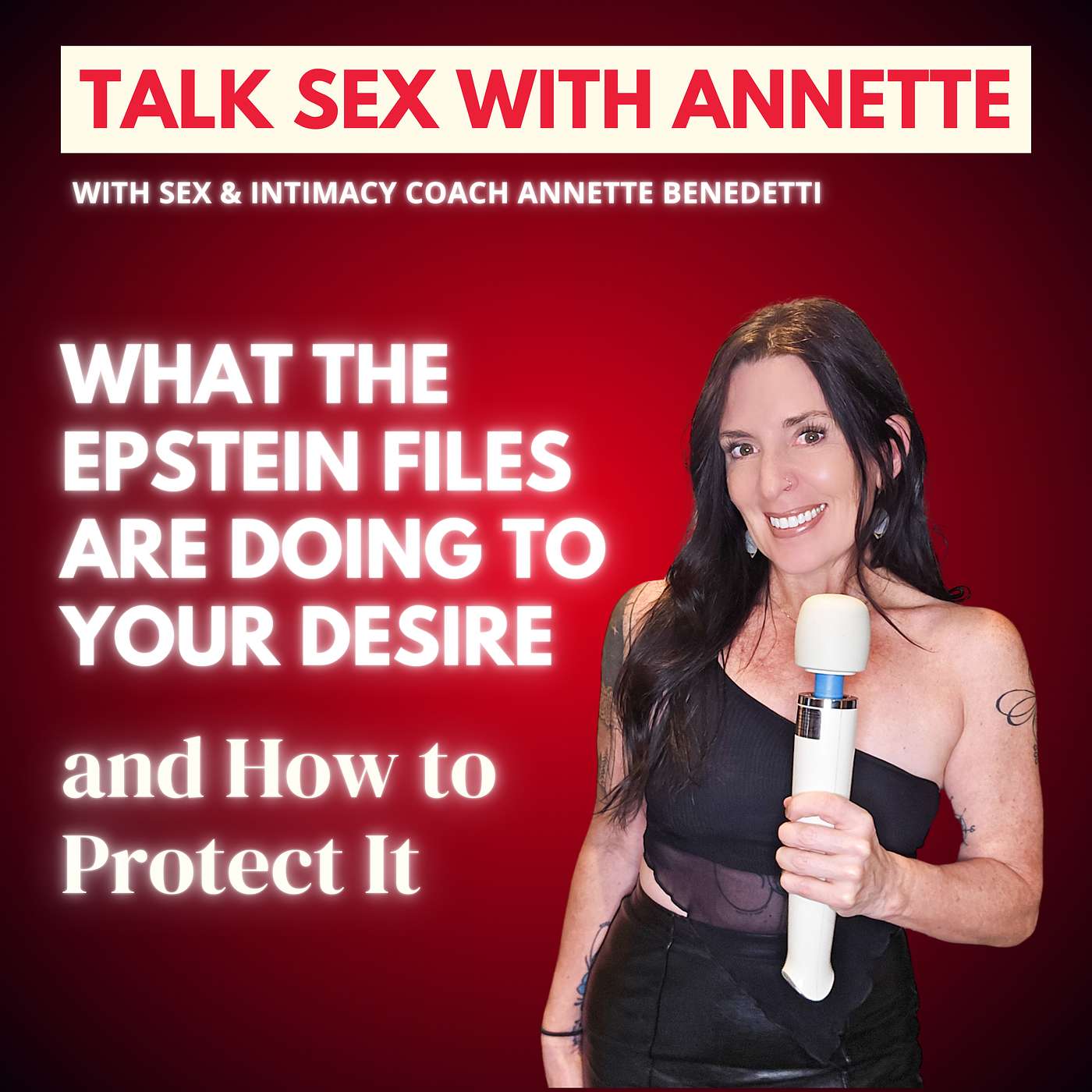 Why the Epstein Files Can Shut Down Desire & How to Protect It