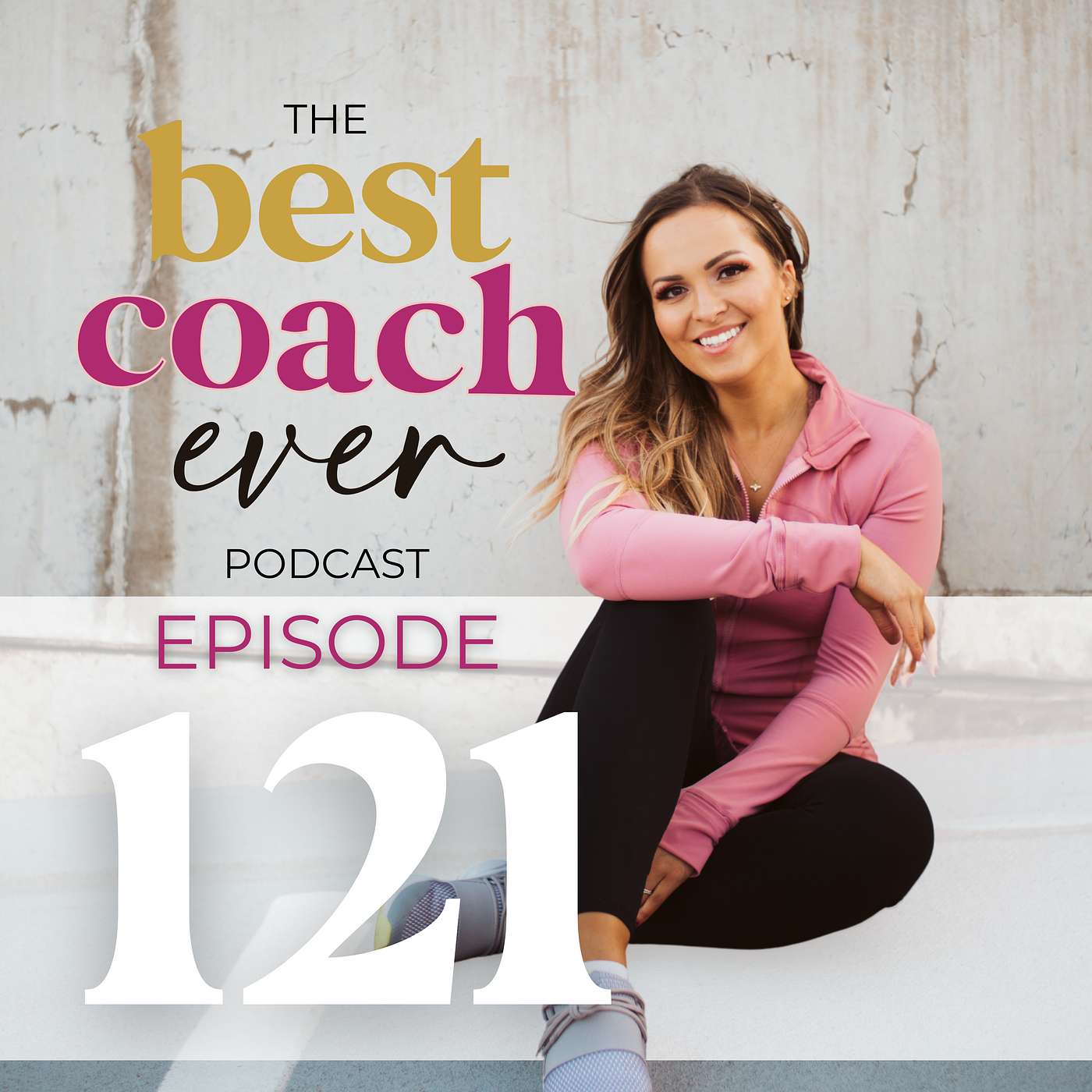 The Best Coach Ever Podcast