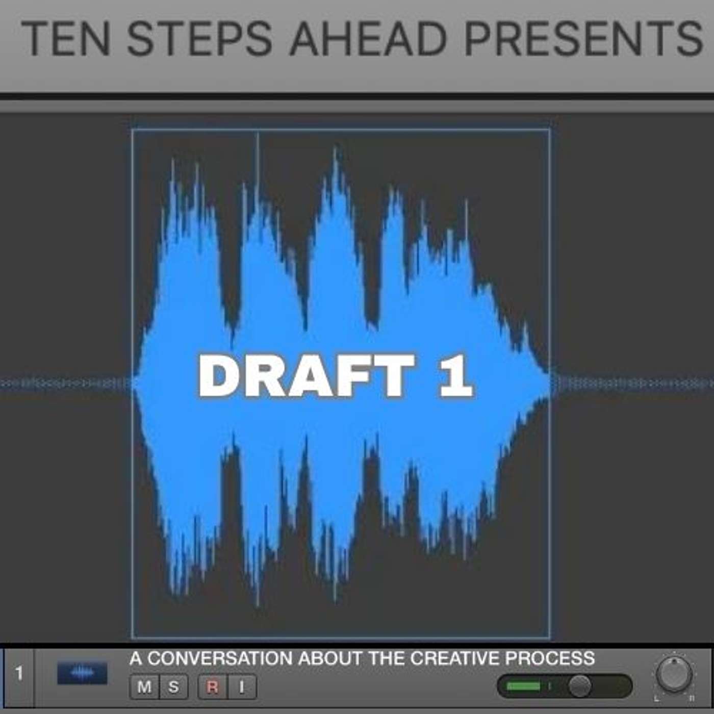 Ten Steps Ahead Presents: Draft 1