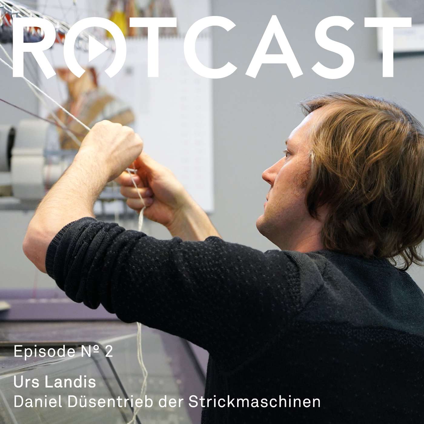 Episode 2: Urs Landis - Daniel Düsentrieb der Strickmaschinen