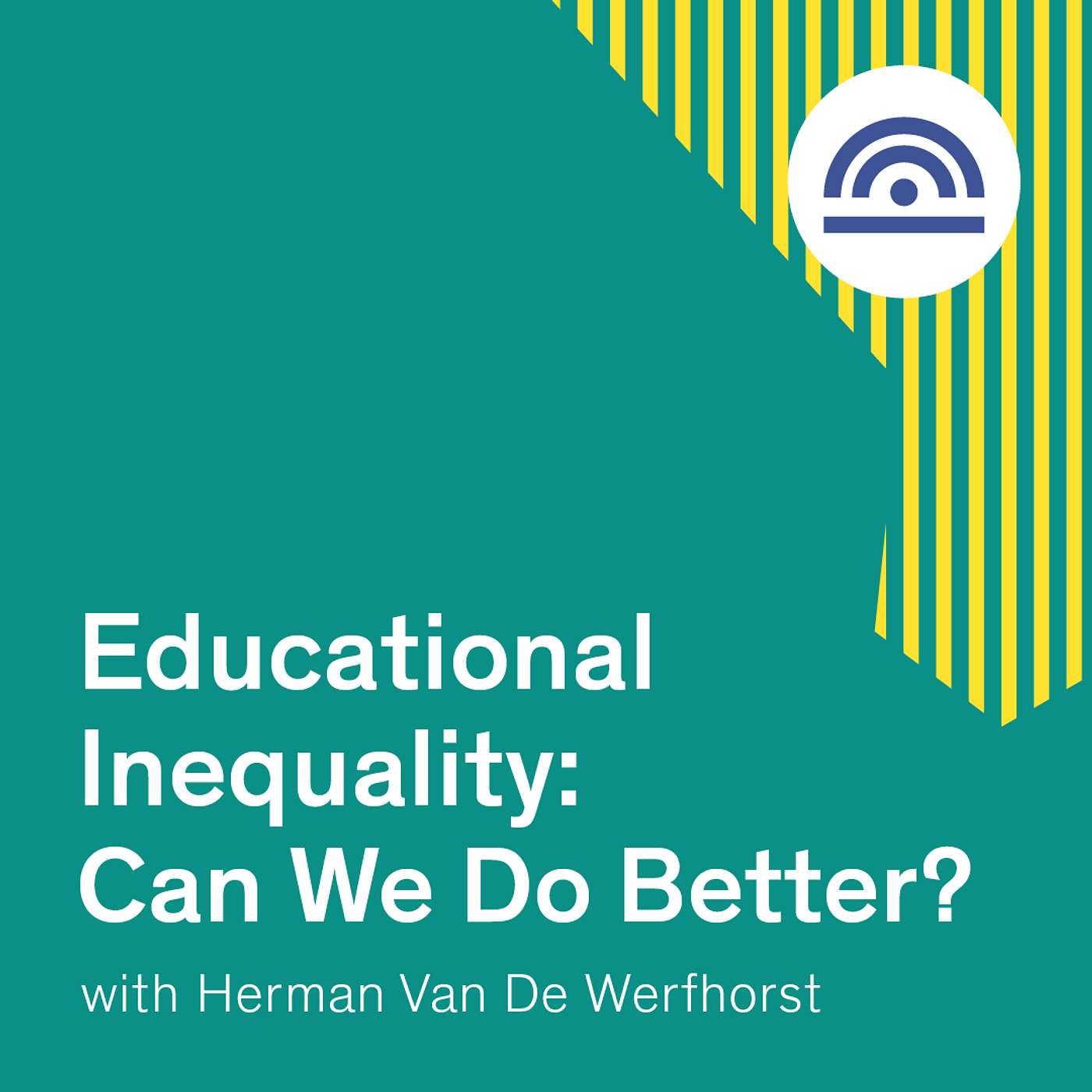 Educational Inequality: Can We Do Better? with Herman Van De Werfhorst episode artwork