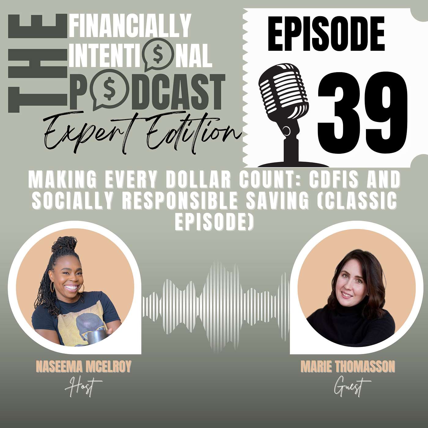 Making Every Dollar Count: CDFIs and Socially Responsible Saving - Expert Edition Episode 39 (Classic Episode)