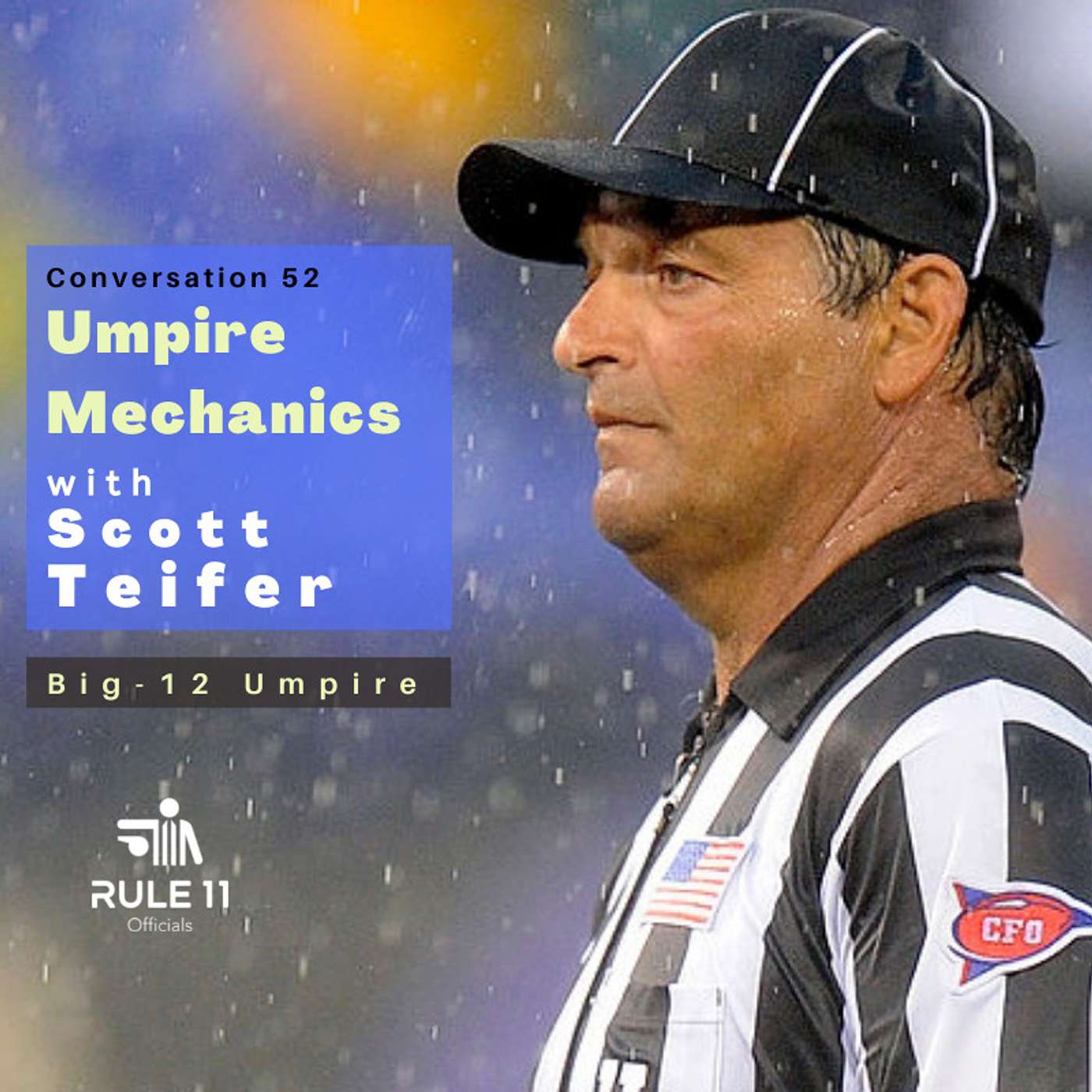 Rule 11 Podcast: College Football Officiating Conversations
