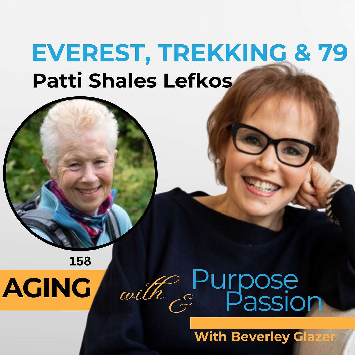 Everest, Aging Boldly & Reinventing What’s Possible at 79