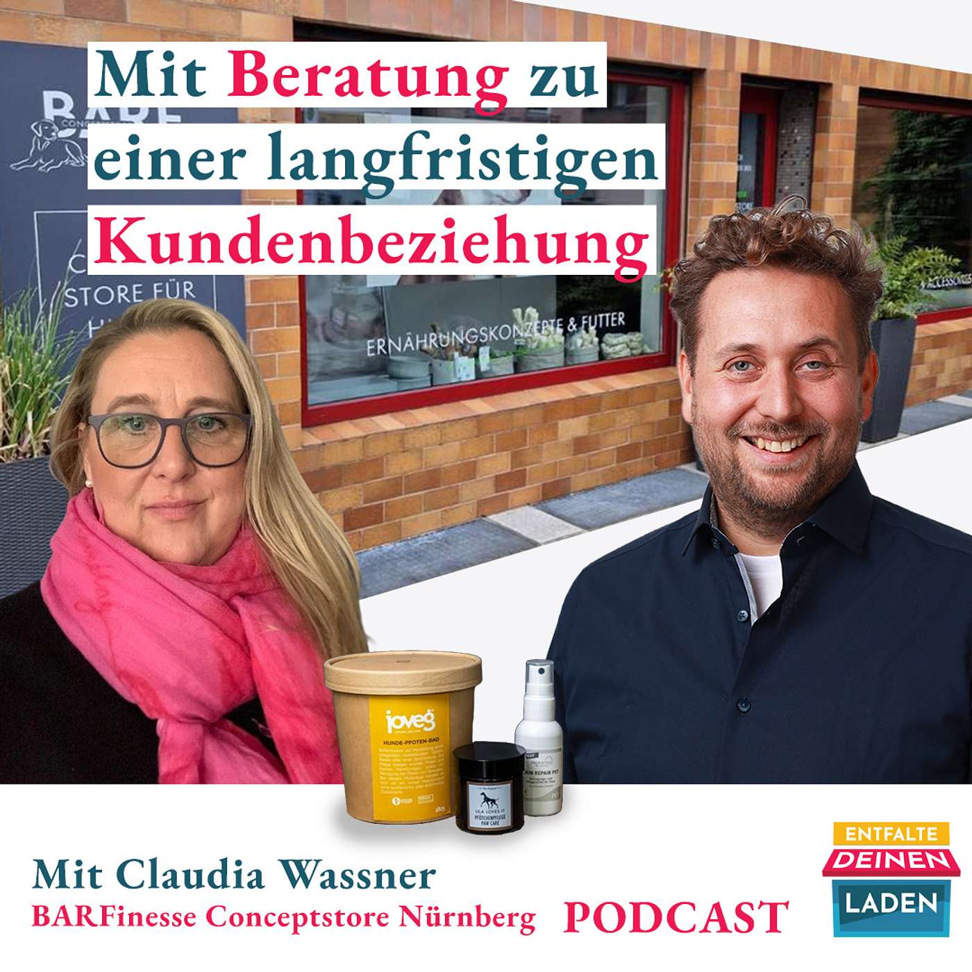 Mit Beratung zur langfristigen Kundenbeziehung mit Claudia Wassner von BARFinesse | EP 121