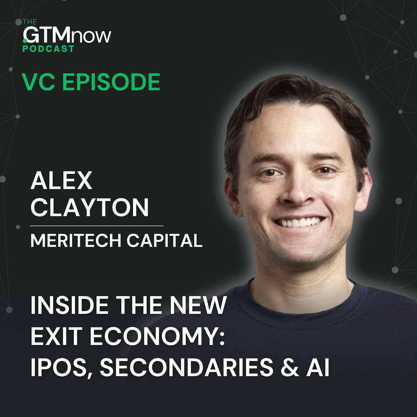 VC 1: Inside the New Exit Economy: IPOs, Secondaries & AI with Meritech’s Alex Clayton VC 1: Inside the New Exit Economy: IPOs, Secondaries & AI with Meritech’s Alex Clayton