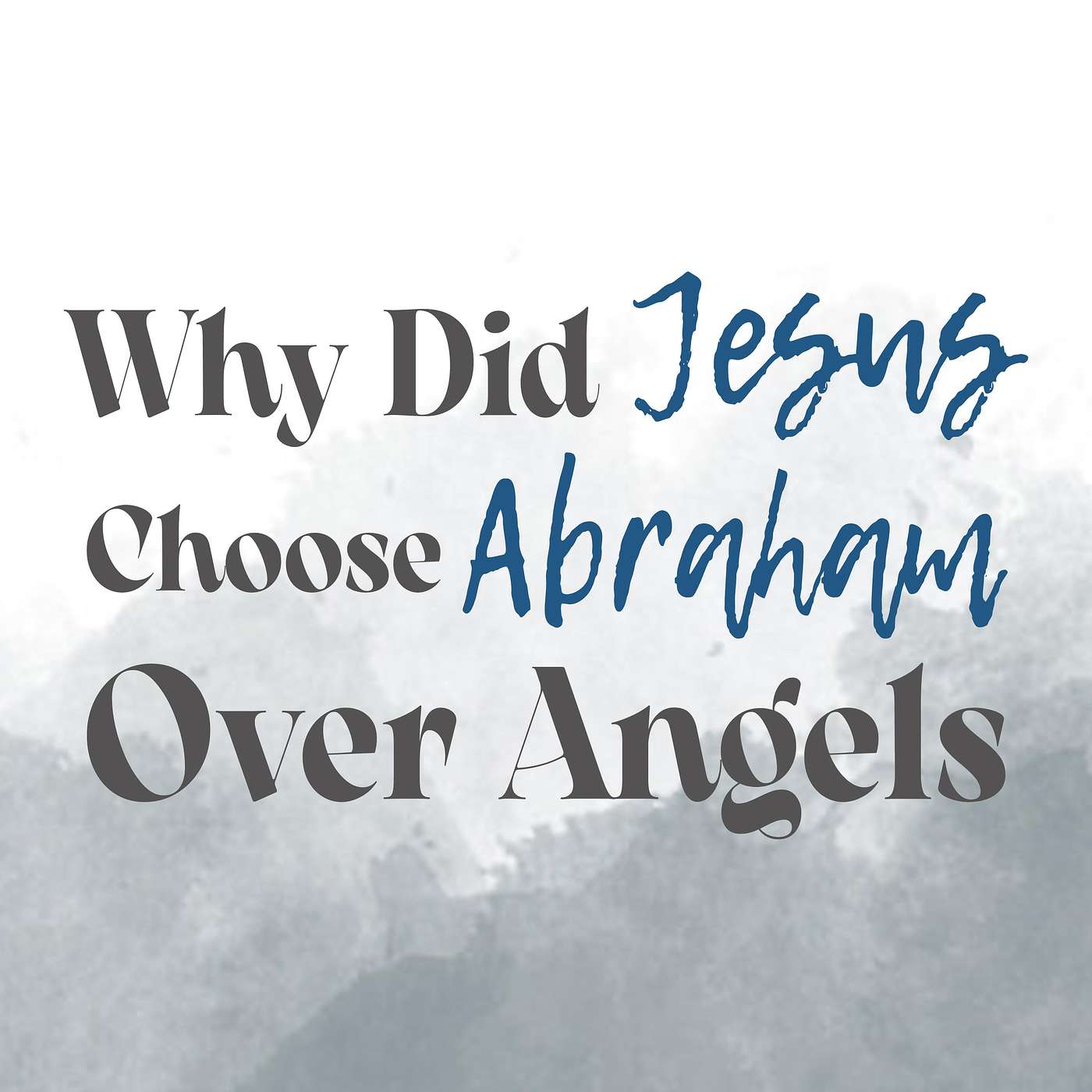 Why Did Jesus Choose Abraham Over Angels - Sunday AM 10/20/2024 - Pastor Bob Gray II episode artwork