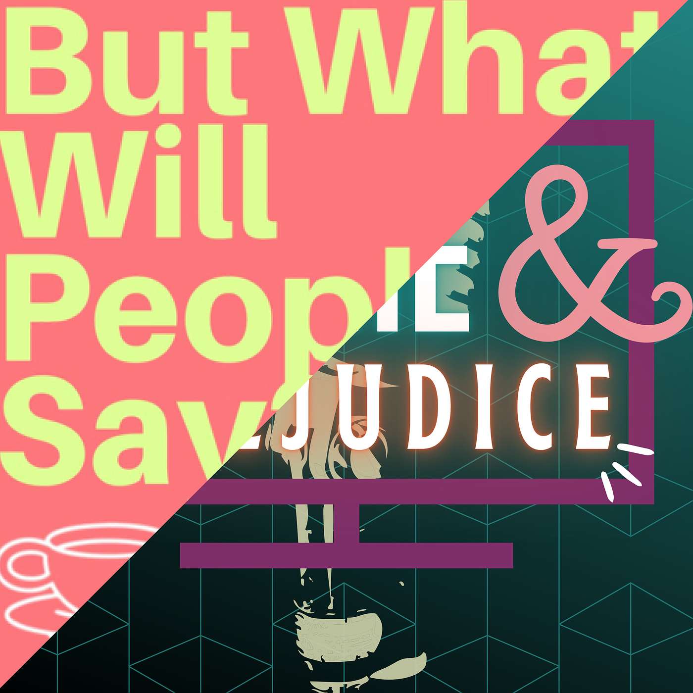 But What Will People Say