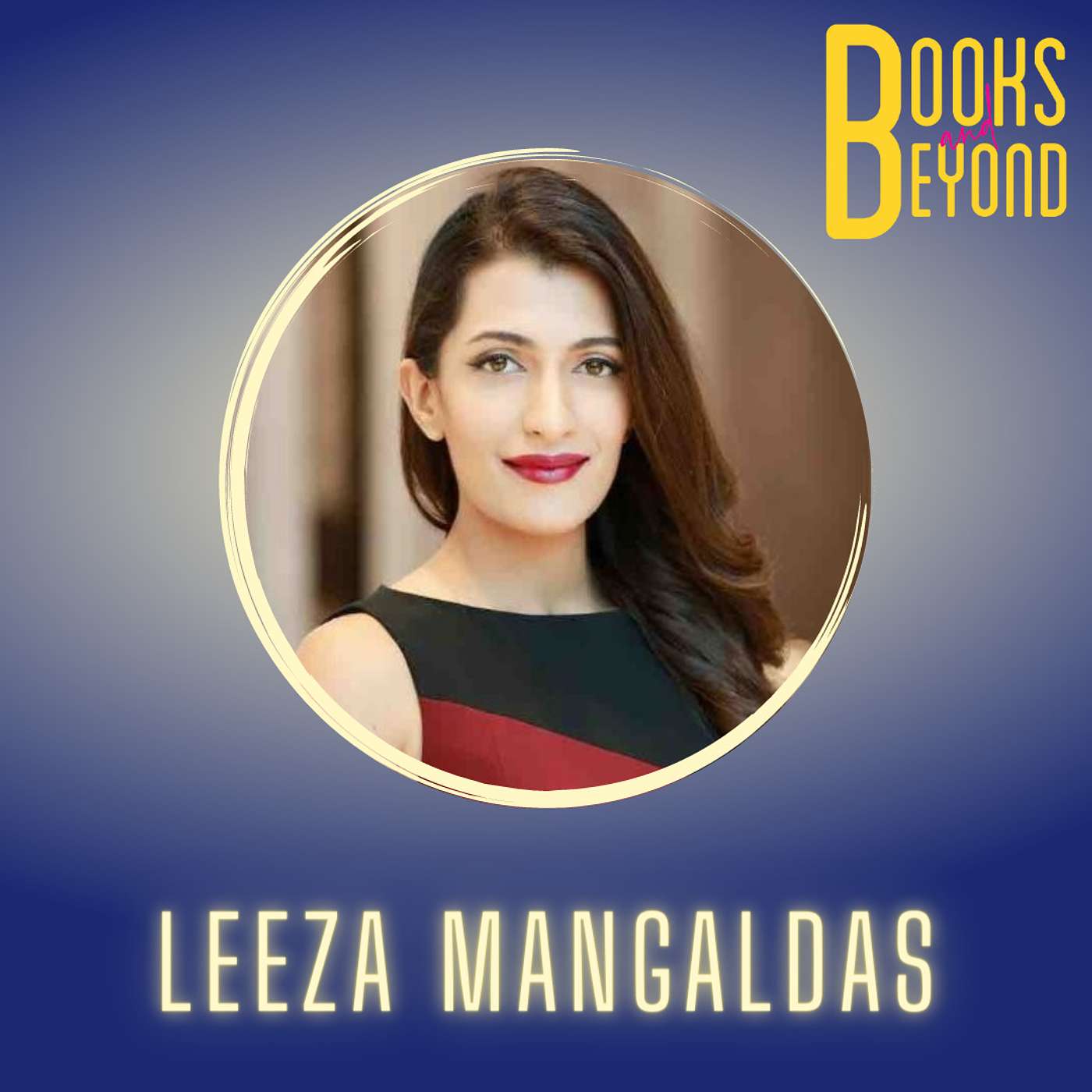 5.05 Leeza Mangaldas: The Sex Textbook We Wish We Had In School