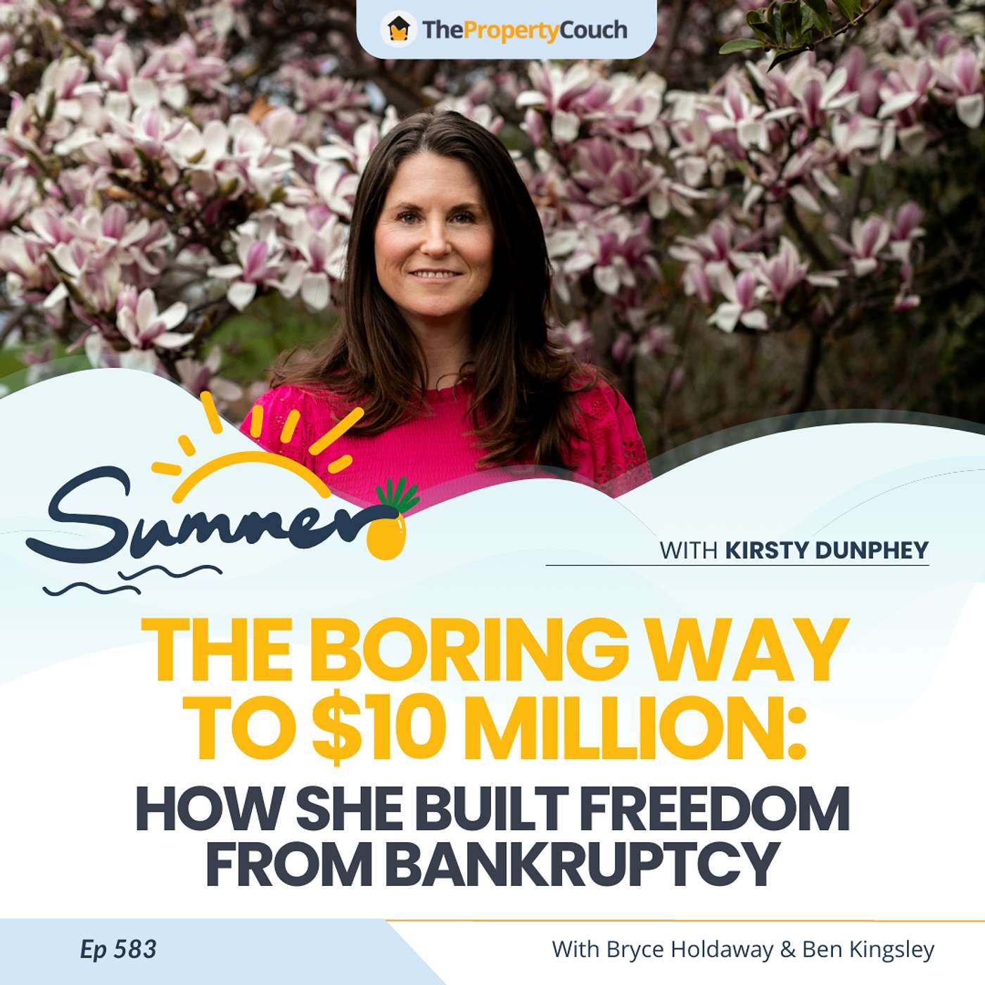583 | The Boring Way to $10 Million: How She Built Freedom from Bankruptcy – Chat with Kirsty