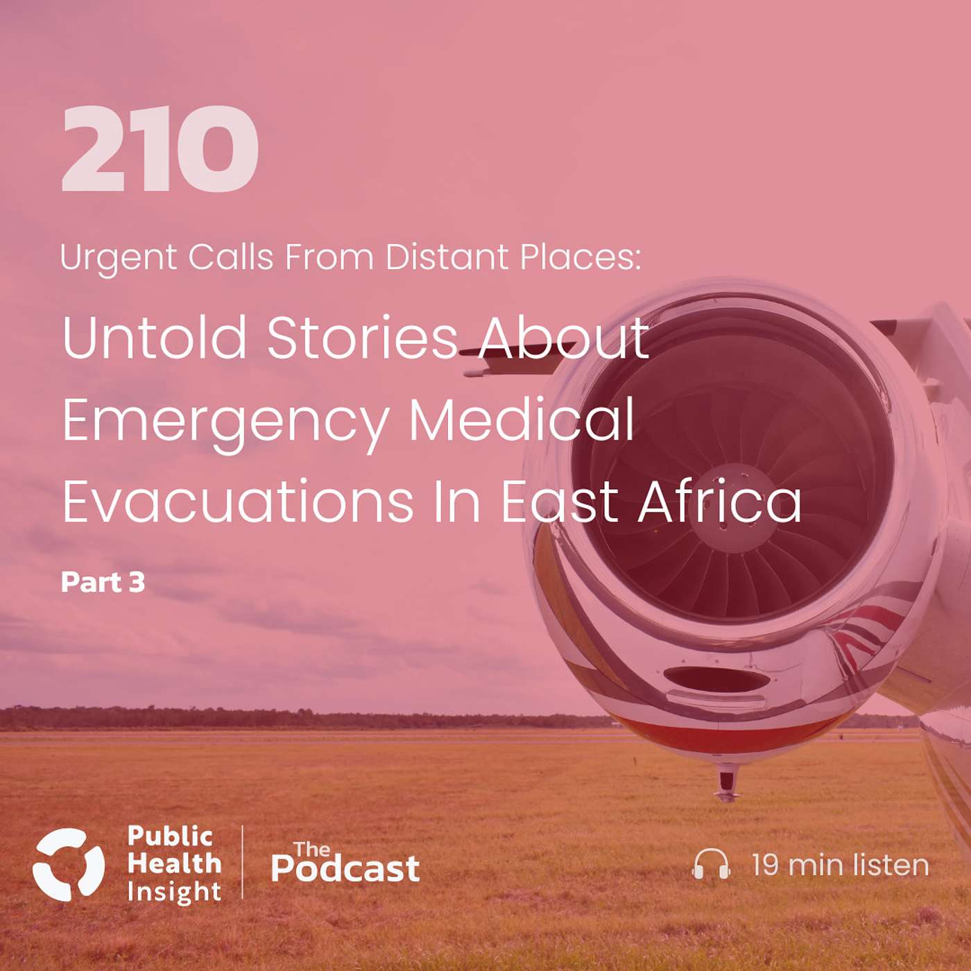 Untold Stories About Emergency Medical Evacuations In East Africa - Part 3 - Urgent Calls From Distant Places