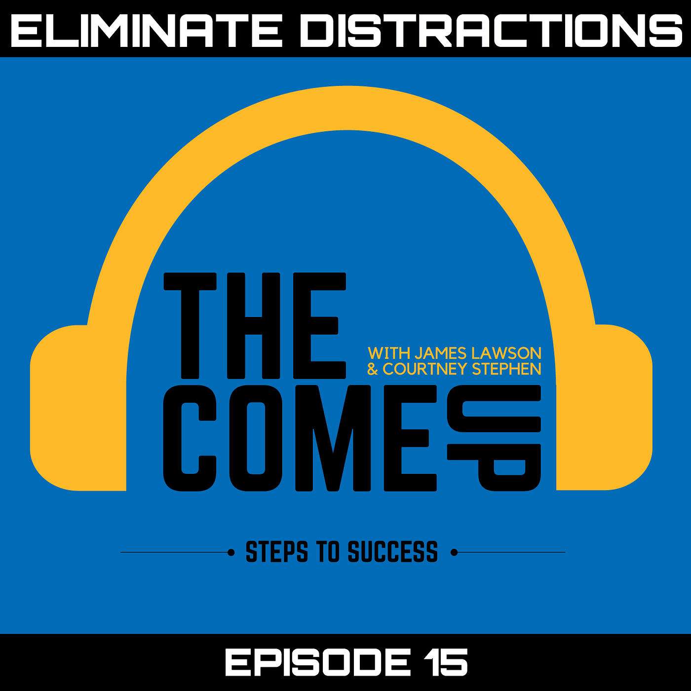 Courtney Stephen presents The Come Up Podcast - Personal Development for Leaders in Sports, Education, Careers, and Entrepreneurship.