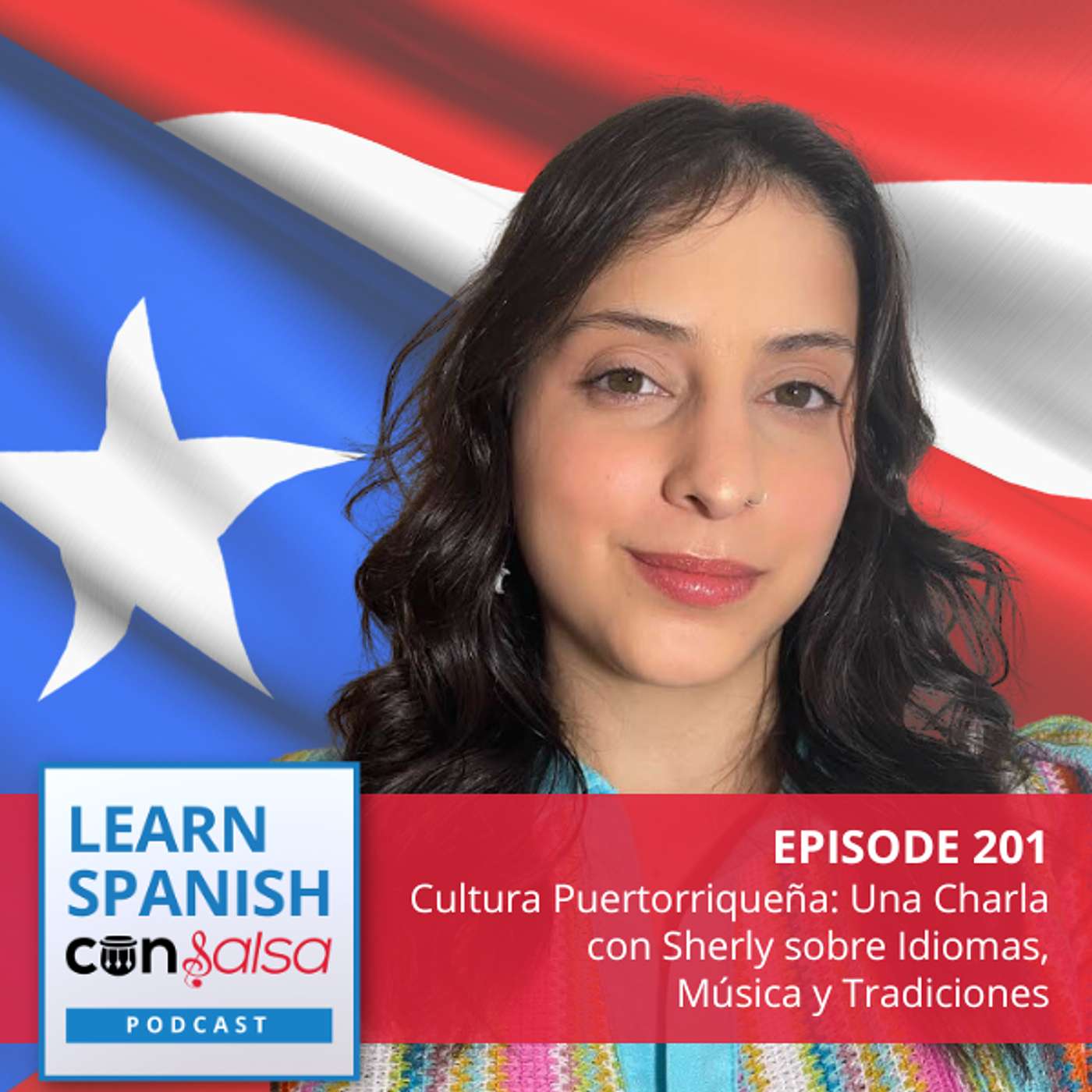 Cultura puertorriqueña: Una charla con Sherly sobre idiomas, música y tradiciones ♫ 201 episode artwork