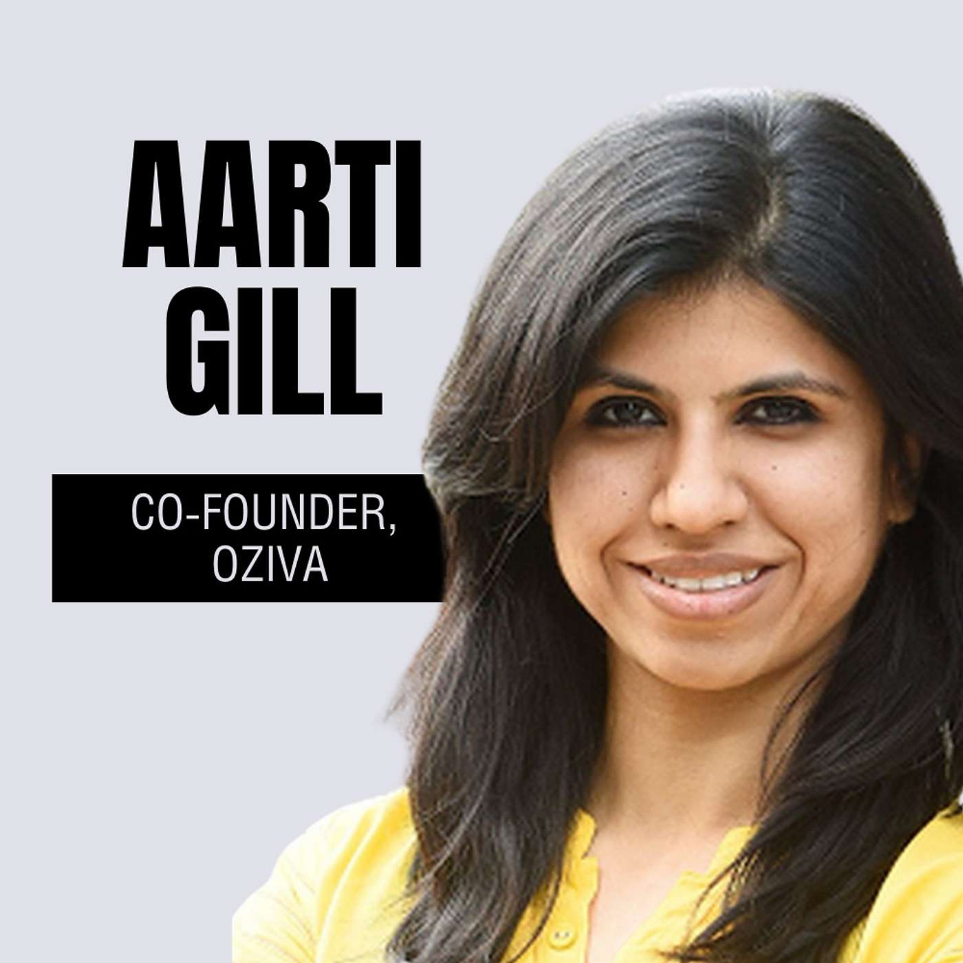 Aarti Gill on building a 180 Cr wellness brand OZiva, growing 5x in 1 year and onboarding Deepika Padukone as Brand Ambassador