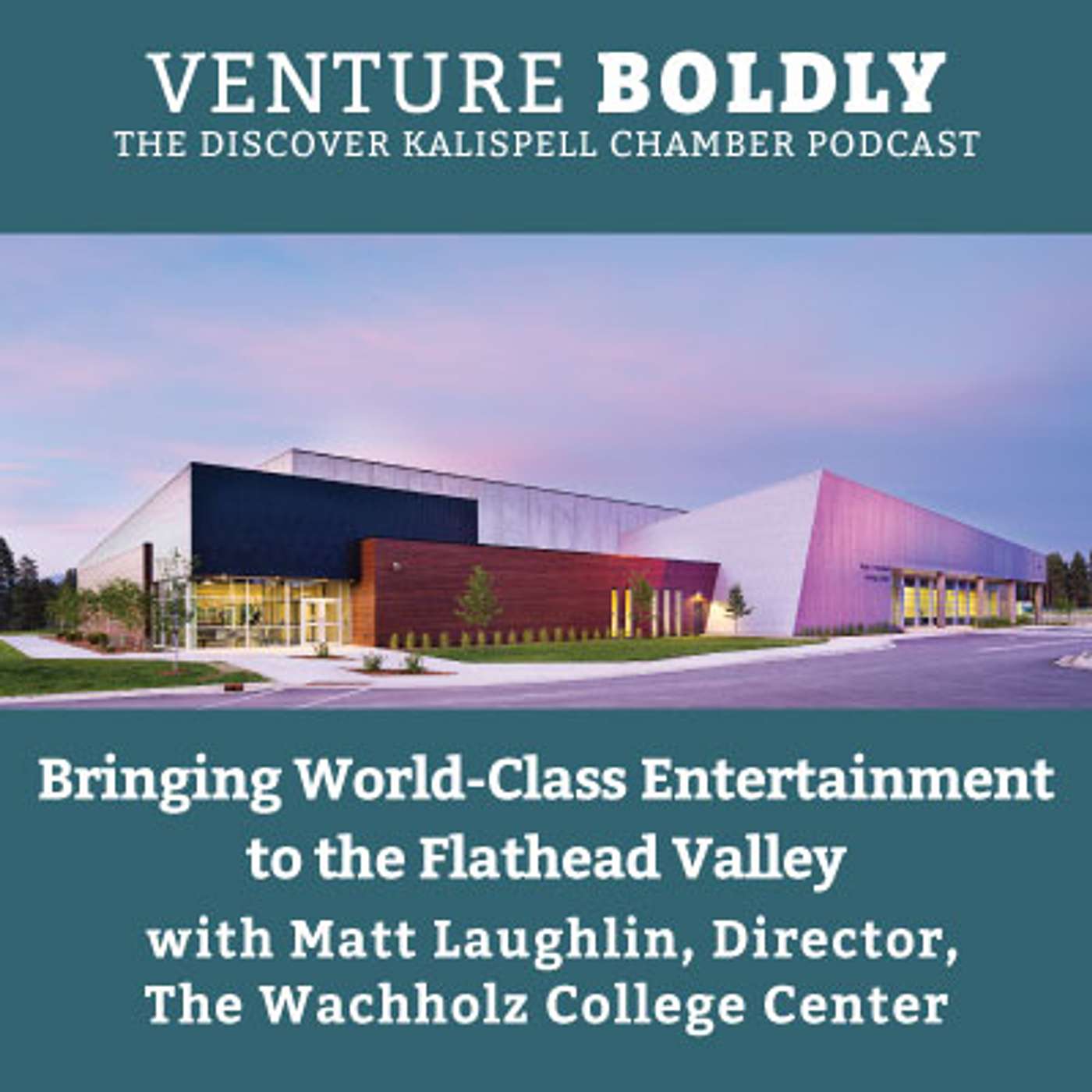 Bringing World-Class Entertainment to Montana's Flathead Valley