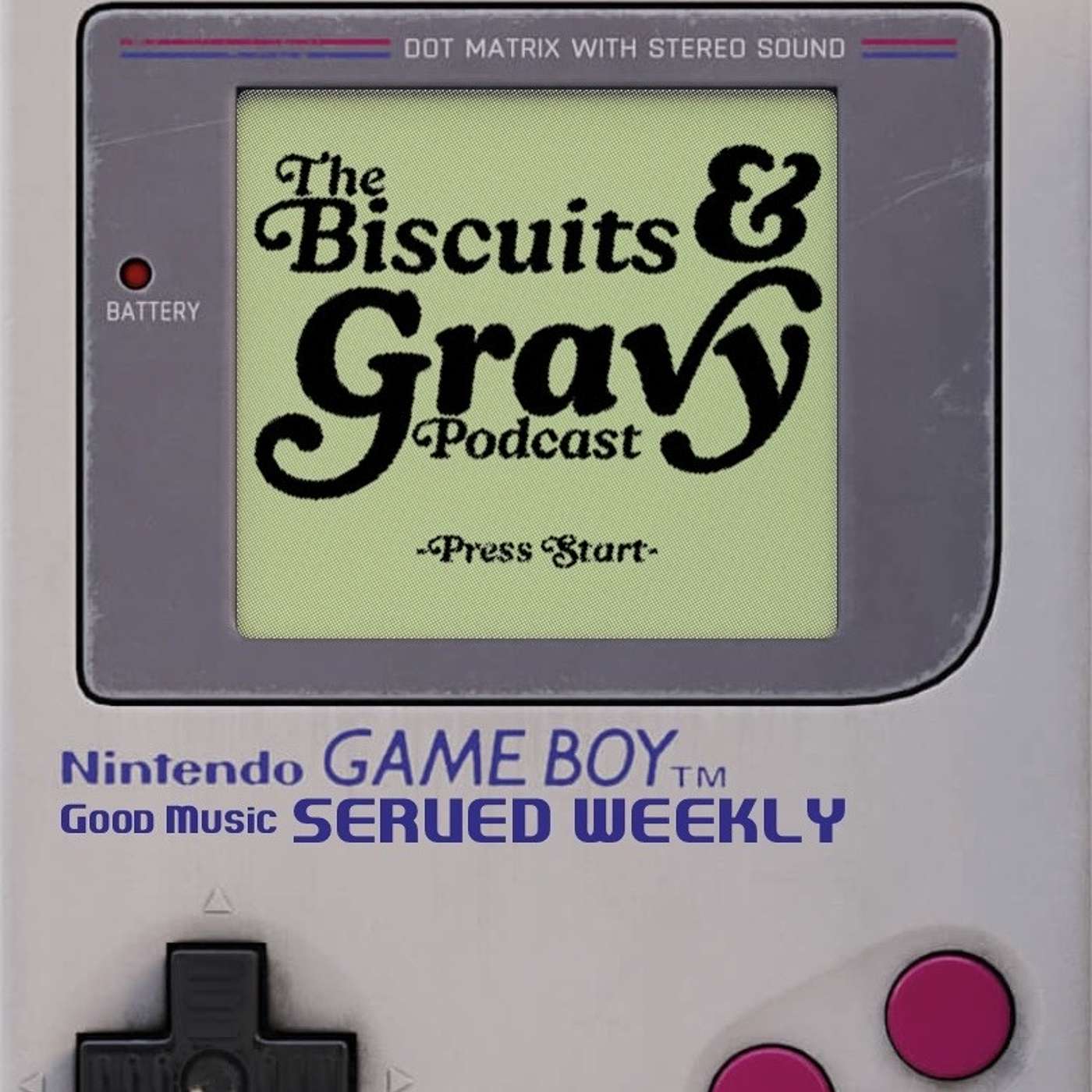 The Biscuits and Gravy Podcast