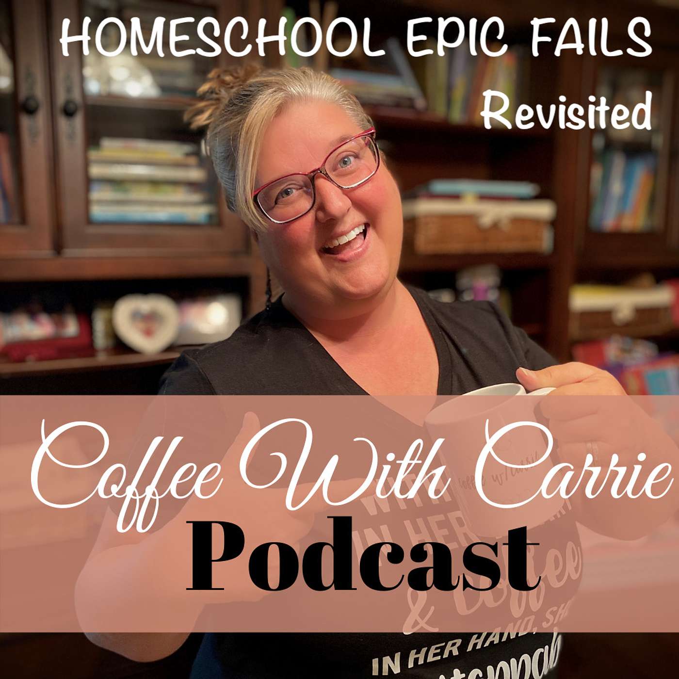 Coffee With Carrie:  Homeschool Podcast