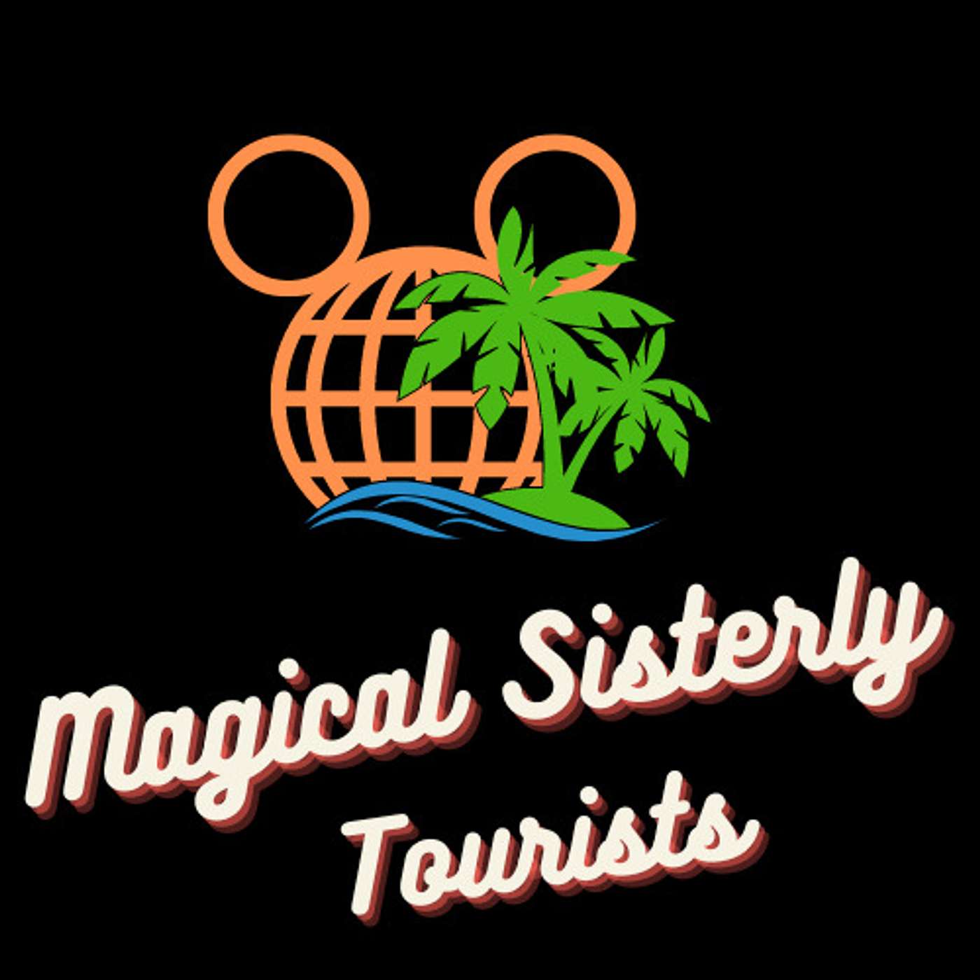 Magical Sisterly Tourists