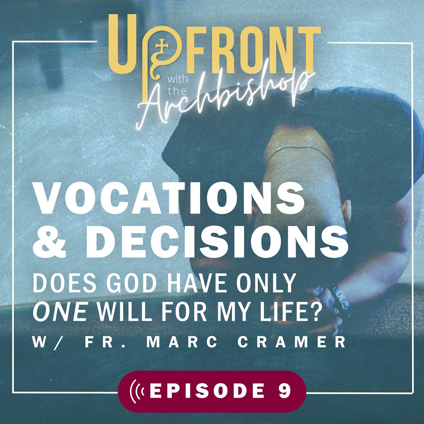 Upfront with the Archbishop