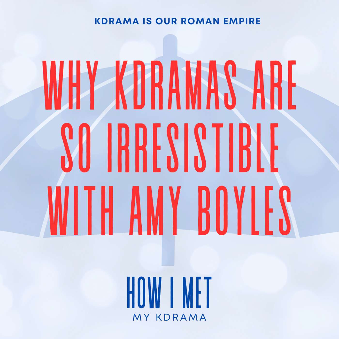 How I Met My KDrama