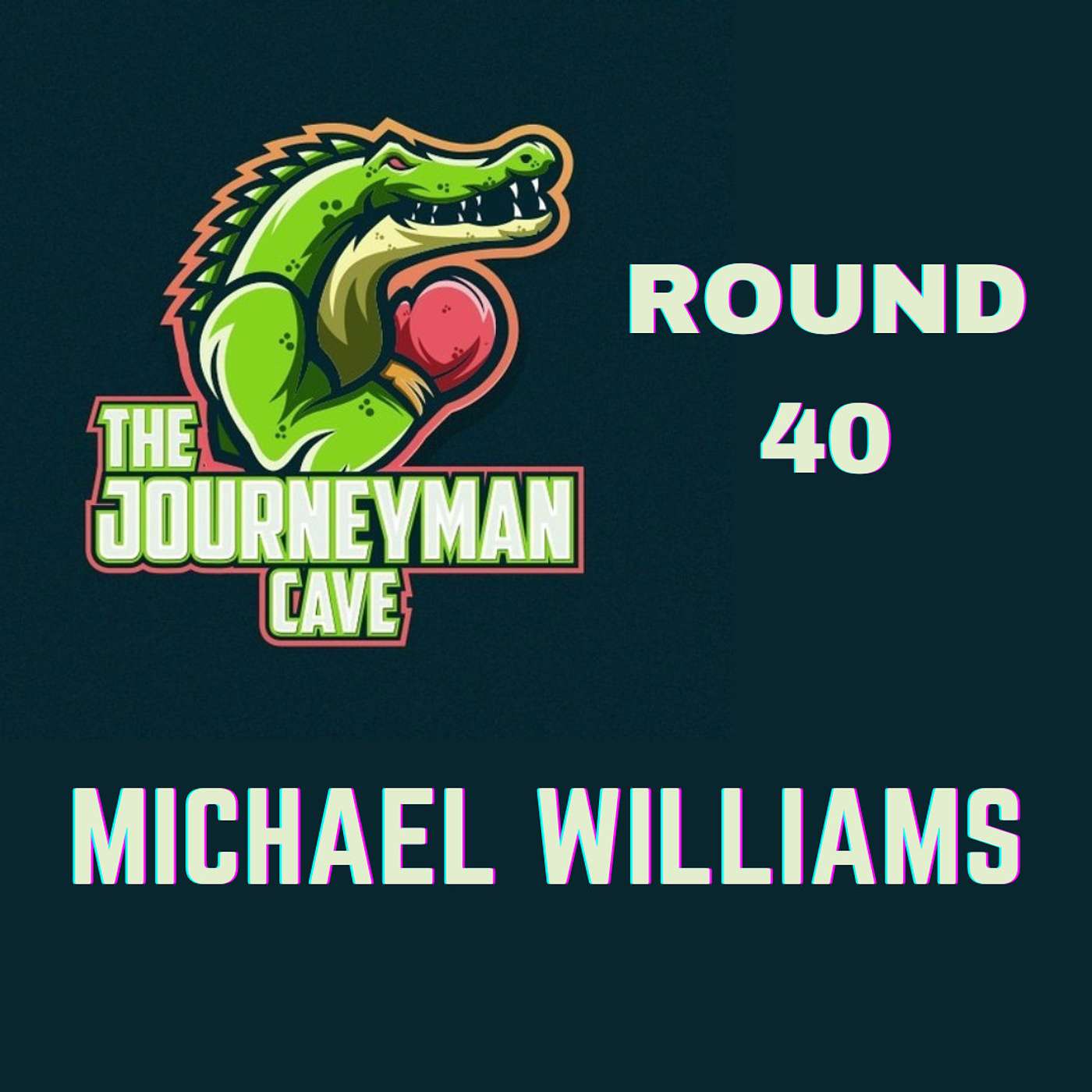 Round 40 - Michael Williams