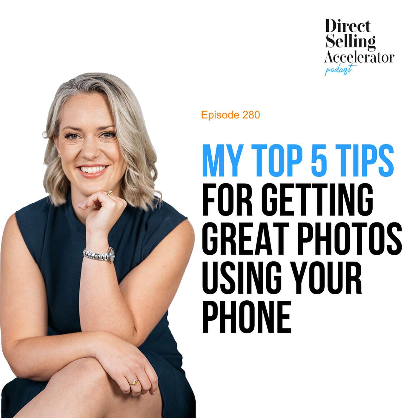 EP 280: My top 5 tips for getting great photos using your phone episode artwork