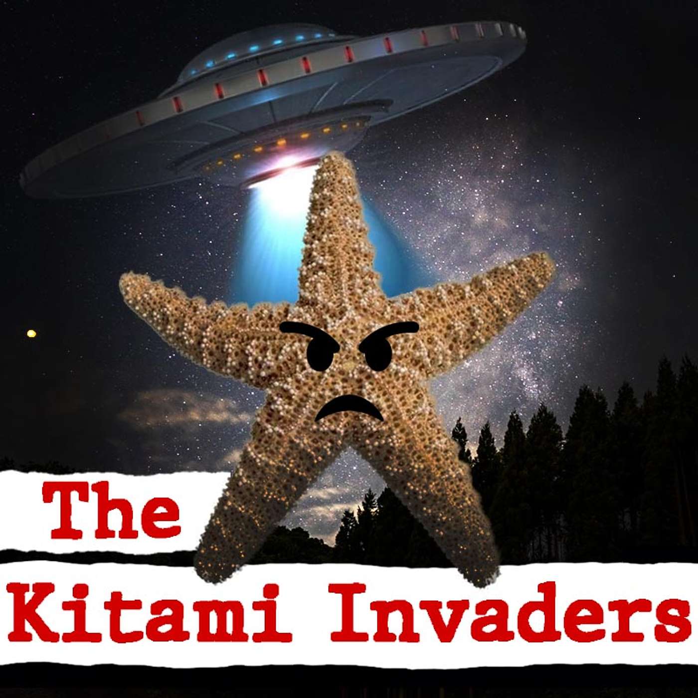 The Kitami Invaders (Attack of the Stinky Starfish) The Kitami Invaders (Attack of the Stinky Starfish)