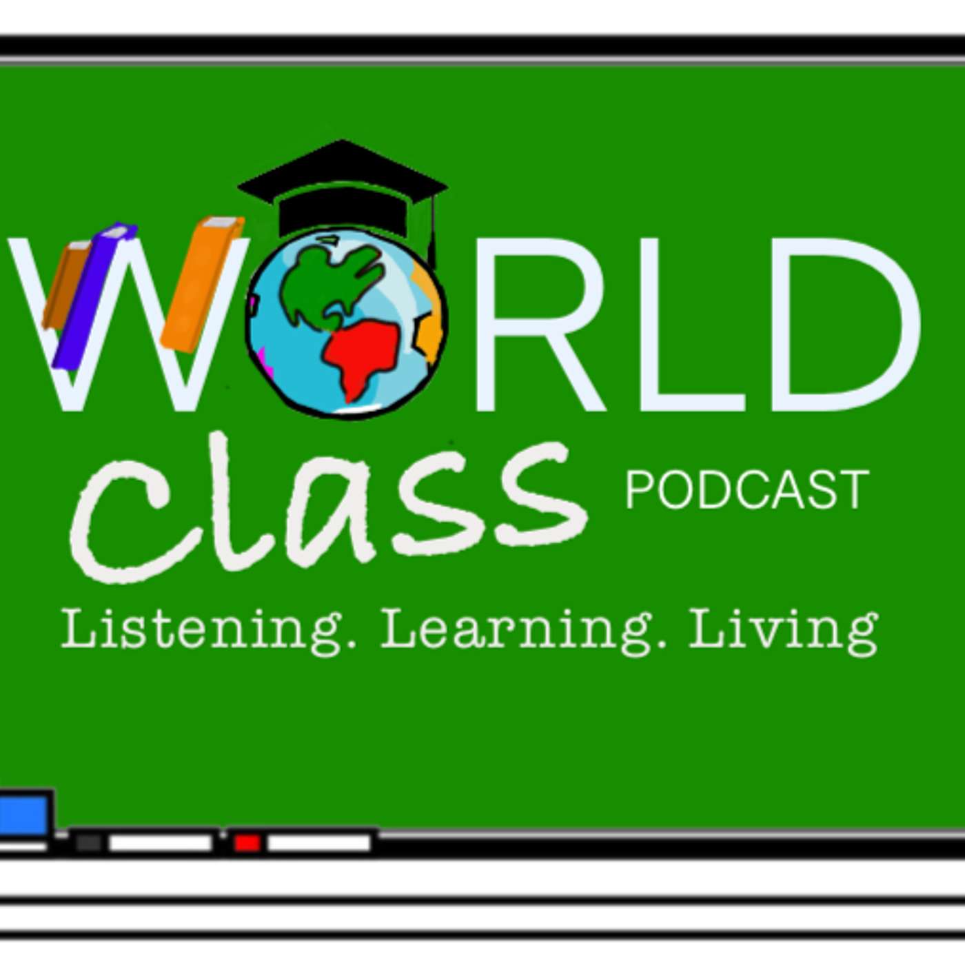 World Class – Listening. Learning. Living