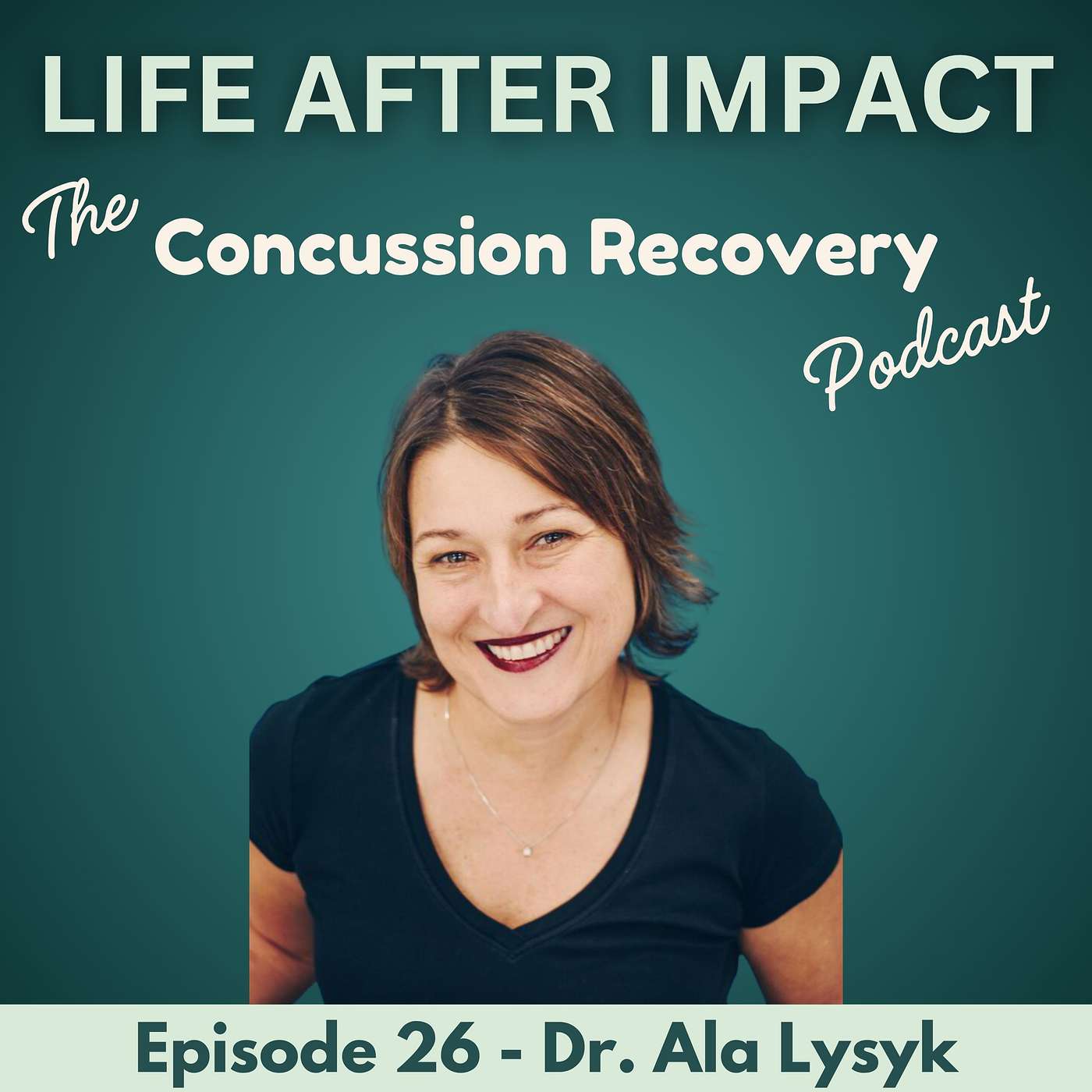 Resetting Your Brain: How Cereset Combats Post-Concussion Fatigue with Dr. Ala Lysyk | E26