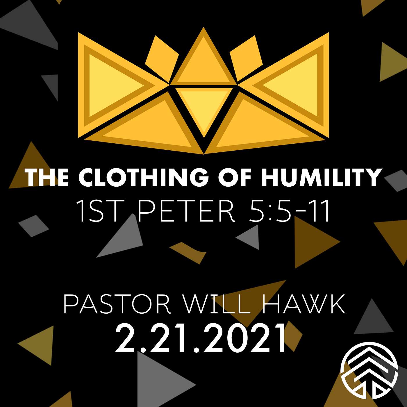 The Clothing of Humility // 1 Peter 5:5-11 // Pastor Will Hawk // February 21, 2021.