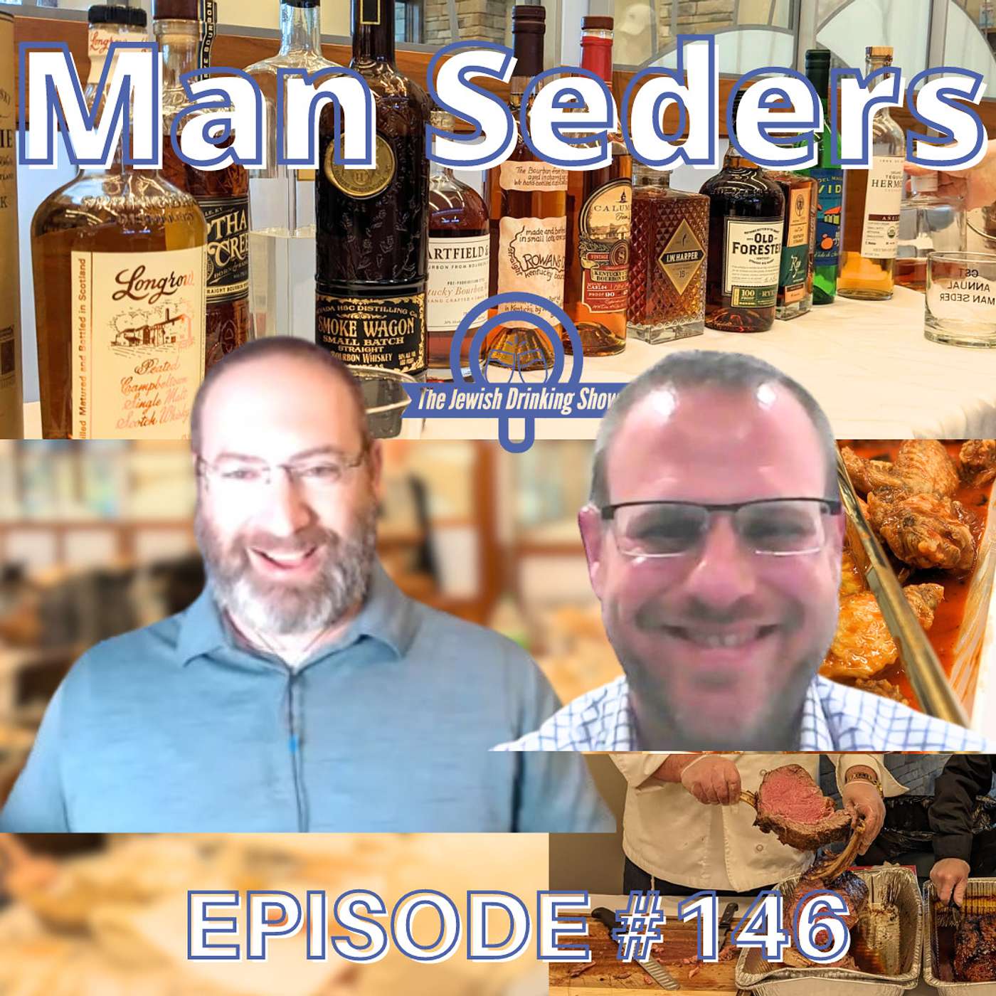 Man Seders, featuring Rabbi Dr. Tzvi Sinensky [The Jewish Drinking Show, ep. 146]