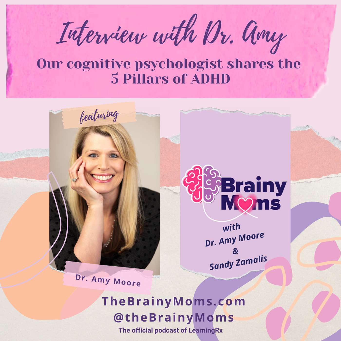 A Cognitive Psychologist Shares Her 5 Pillars of ADHD with Dr. Amy Moore