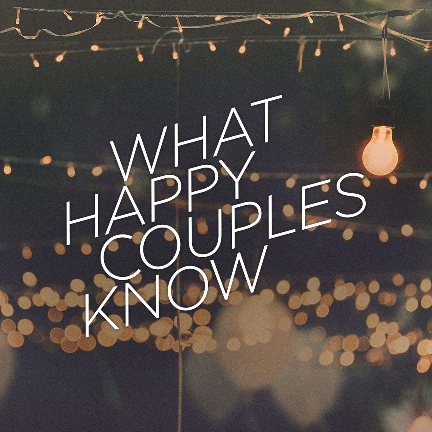 What Happy Couples Know - Week 3
