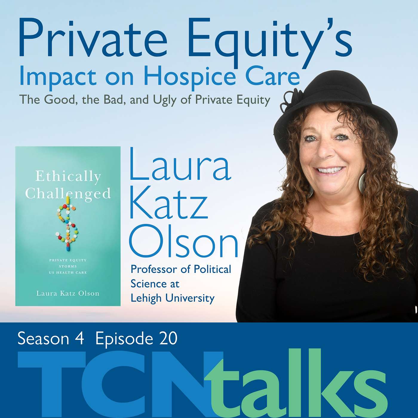 Private Equity’s Impact on Hospice Care with Laura Katz Olson