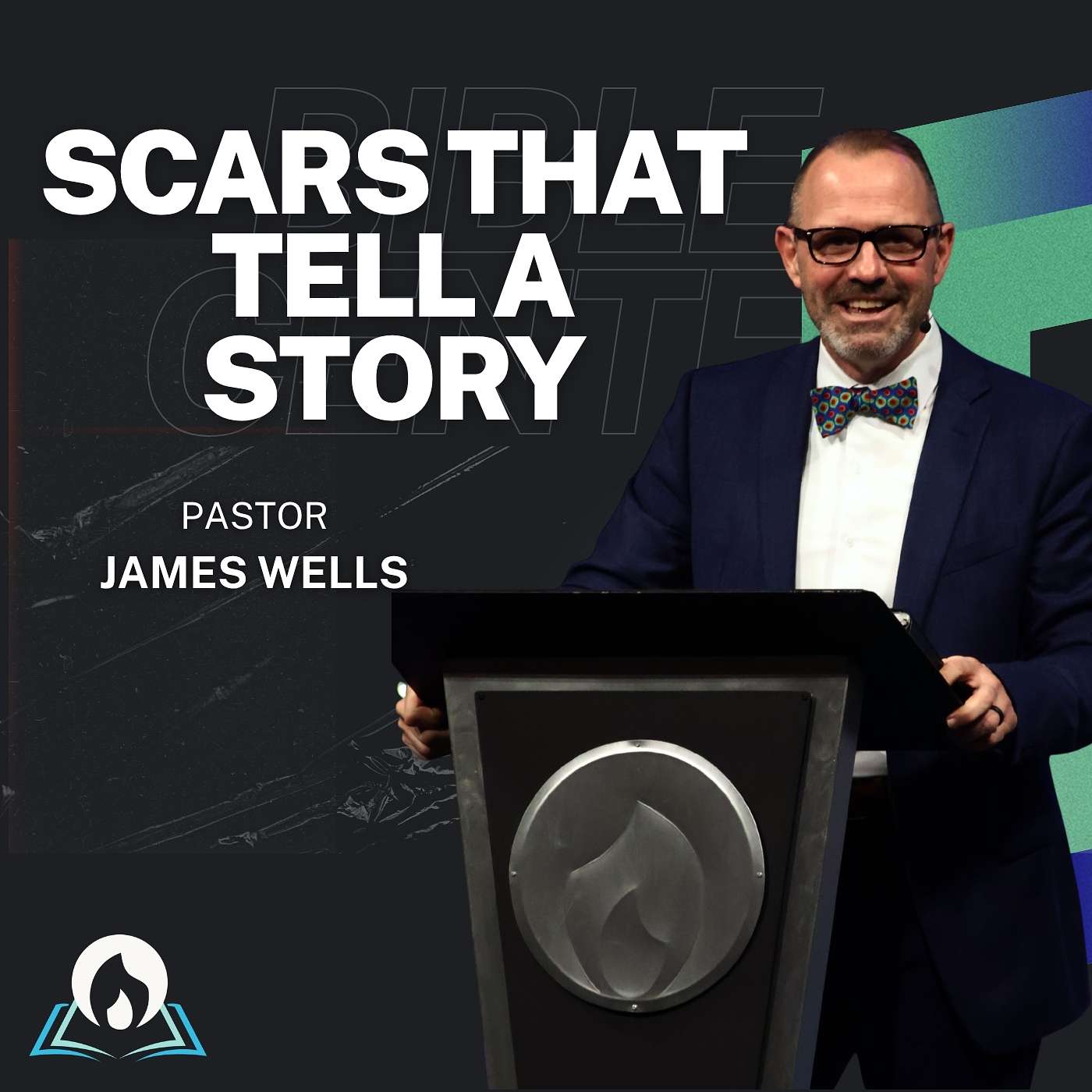 Scars That Tell A Story // Pastor James Wells episode artwork