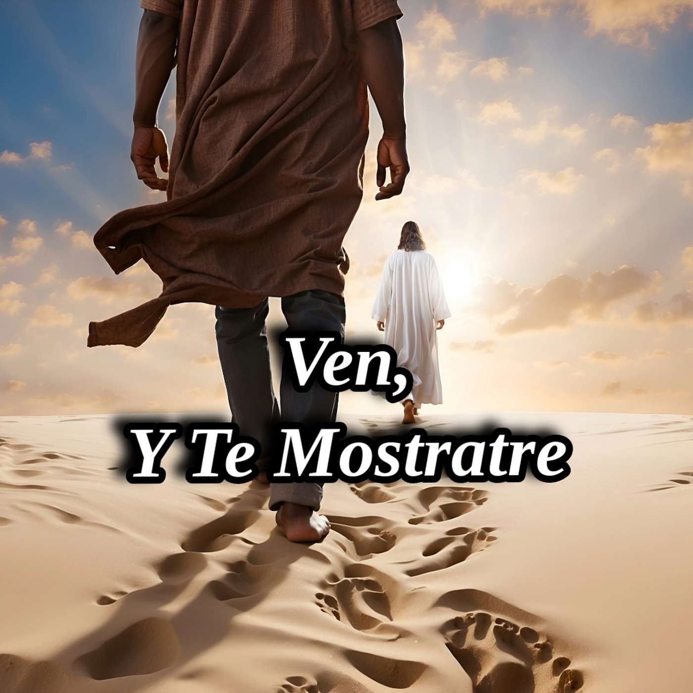 Ven, Y Te Mostratre