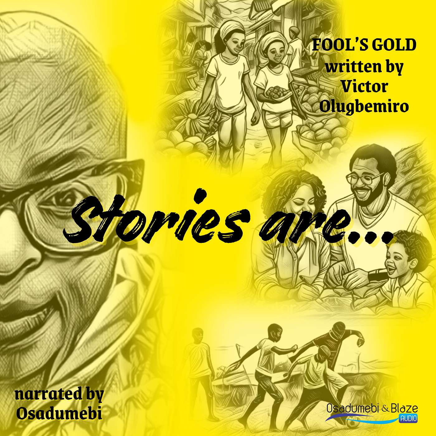 Stories are...