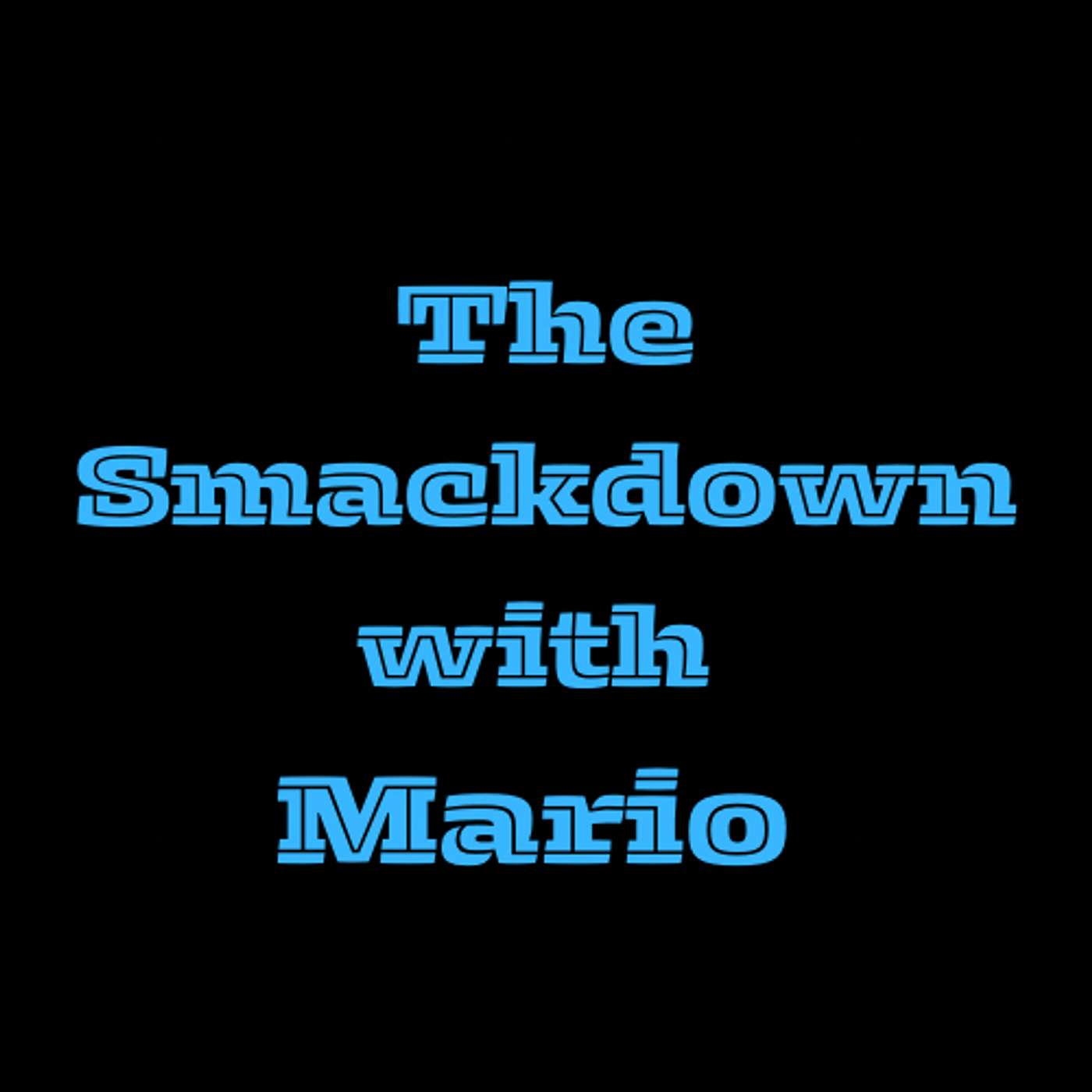 The Smackdown with Mario