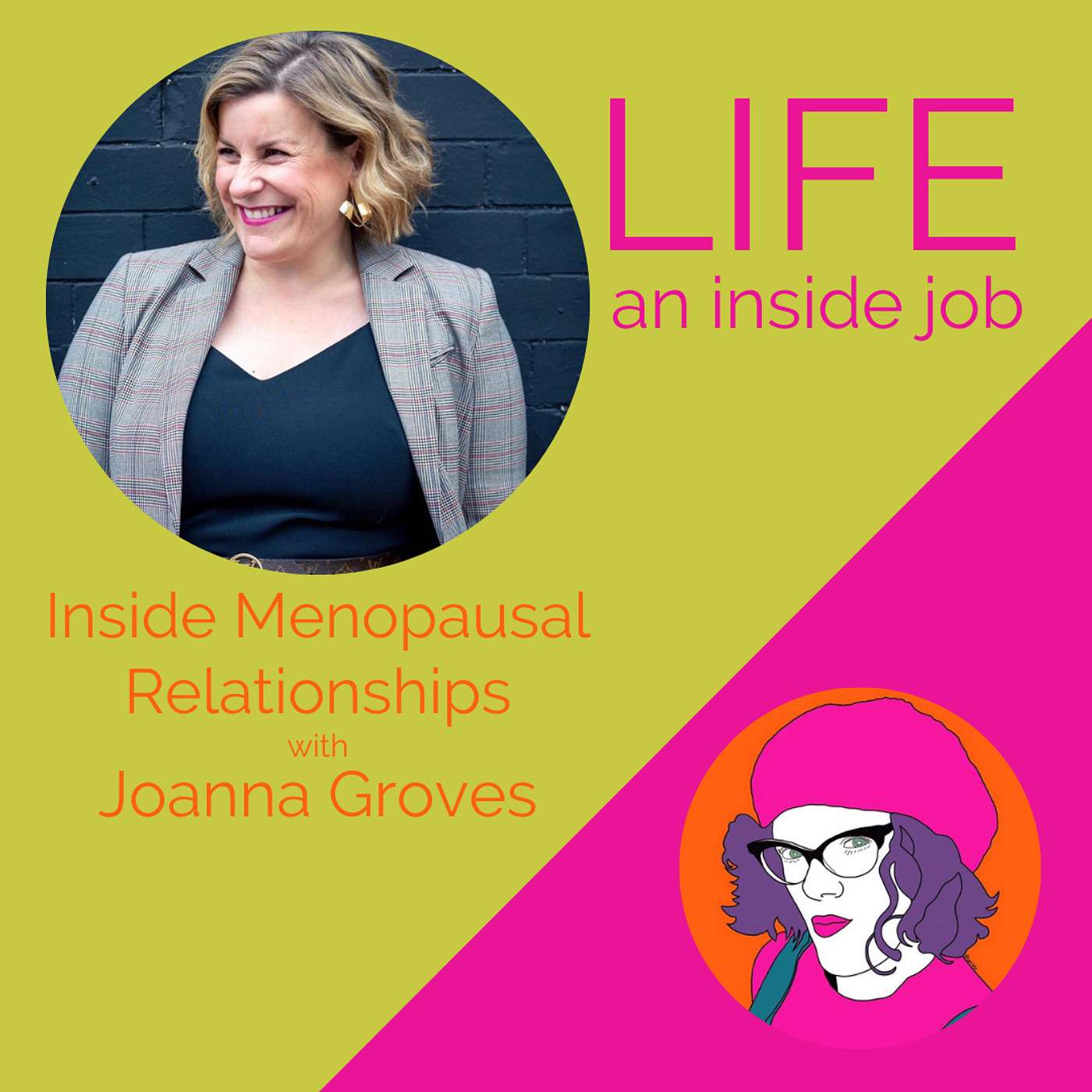 Inside Menopausal Relationships with Joanna Groves