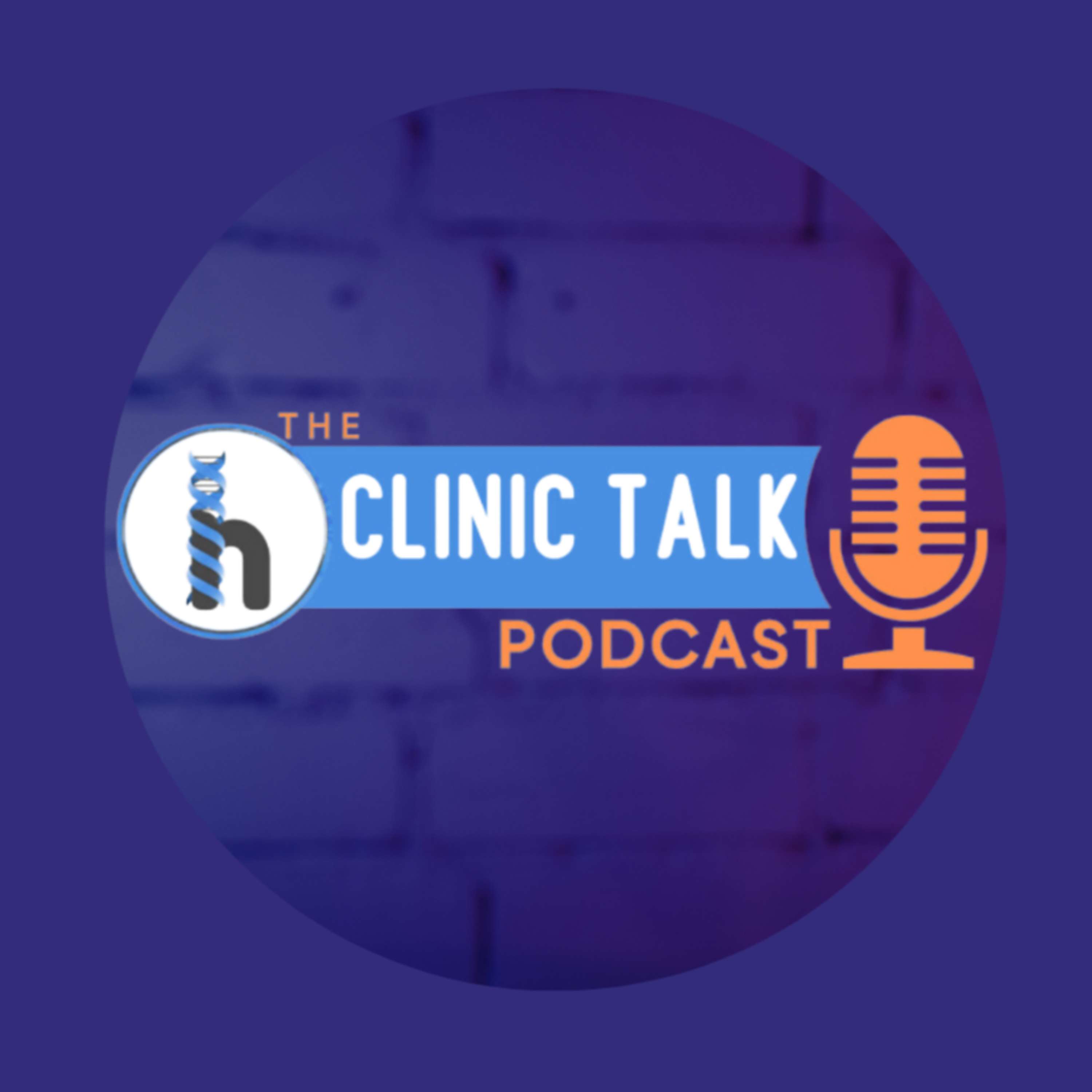 The Clinic Talk Podcast