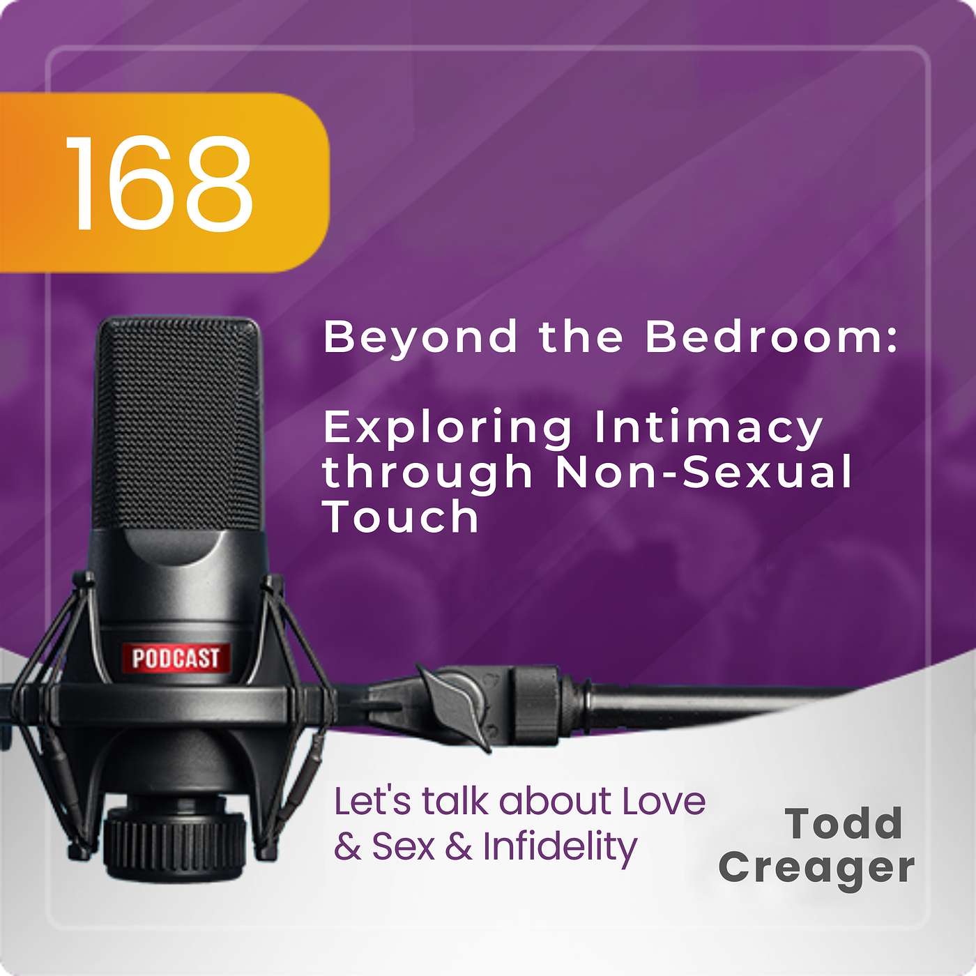 Episode 168: Beyond the Bedroom: Exploring Intimacy through Non-Sexual Touch episode artwork