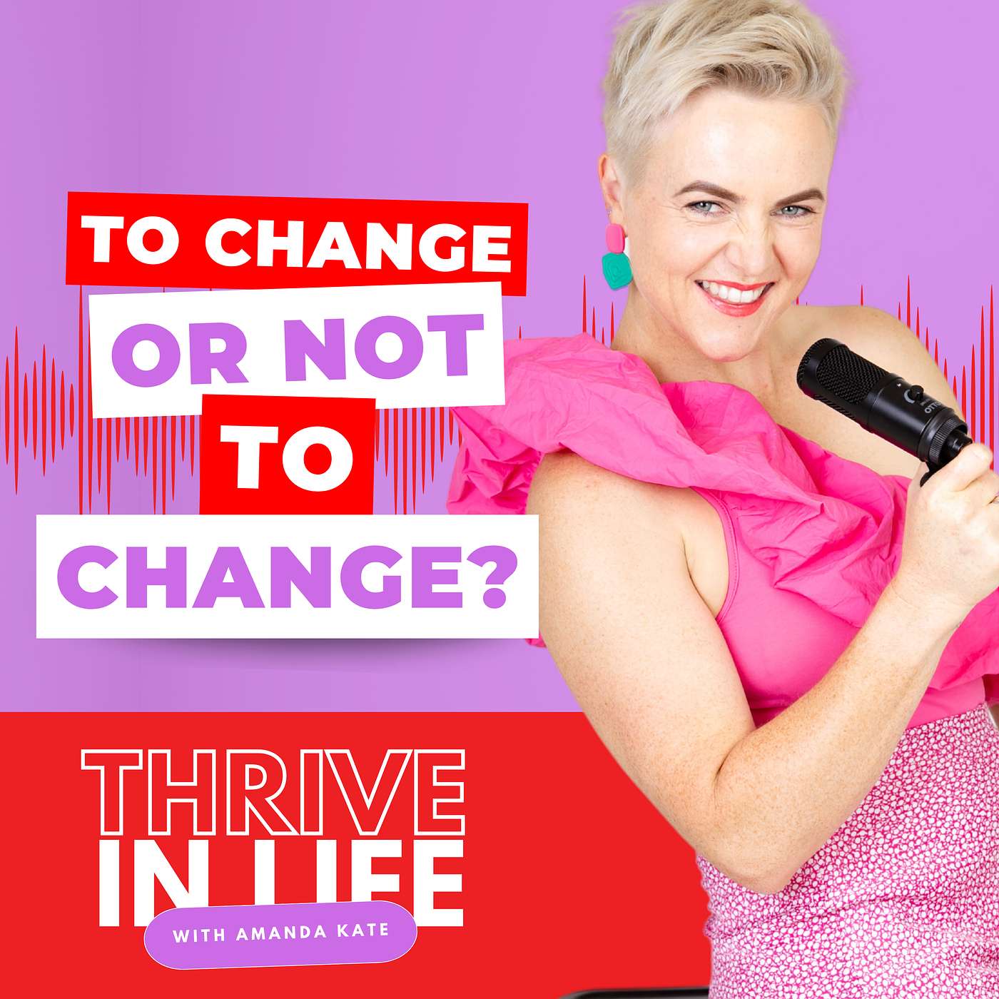 Thrive in Life with Amanda Kate