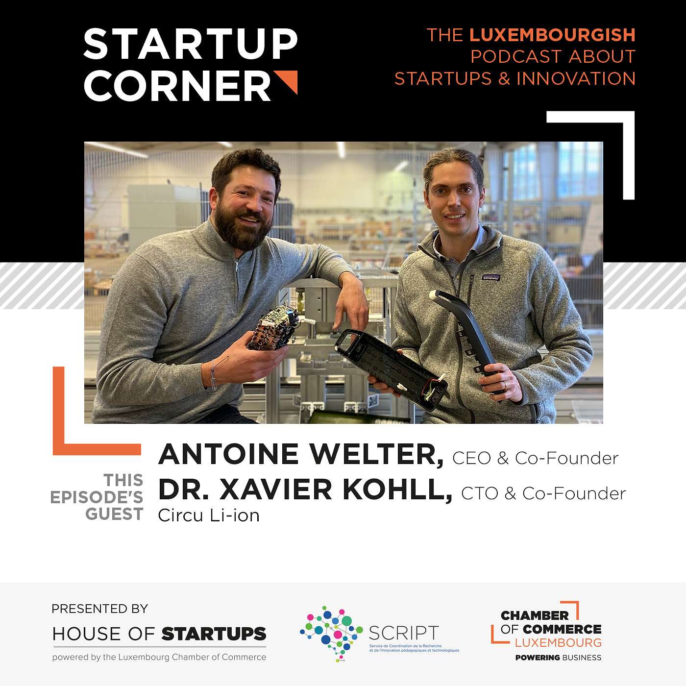 Startup Corner - Antoine Welter & Dr Xavier Kohll - Circu Li-ion