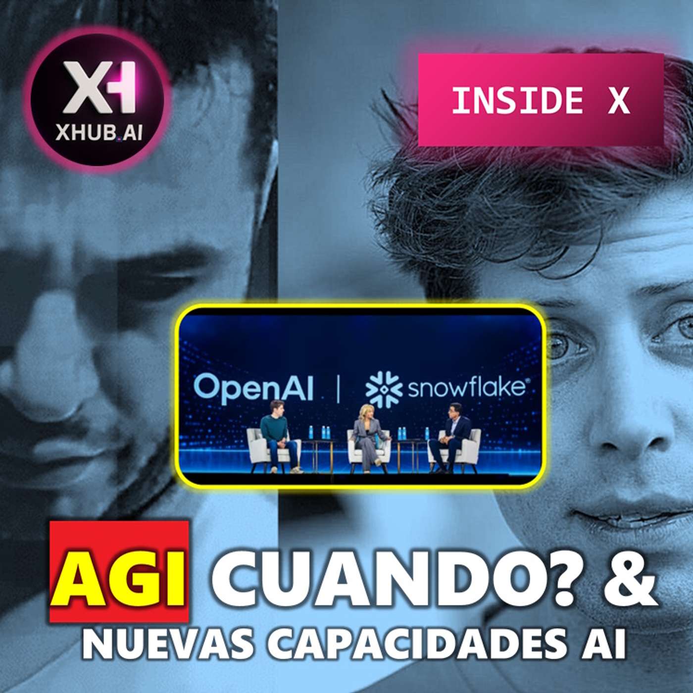 T5.E099. INSIDE X AGI CUANDO? NUEVAS CAPACIDADES AI  | Análisis ponencia Sam Altman CEO OpenAI